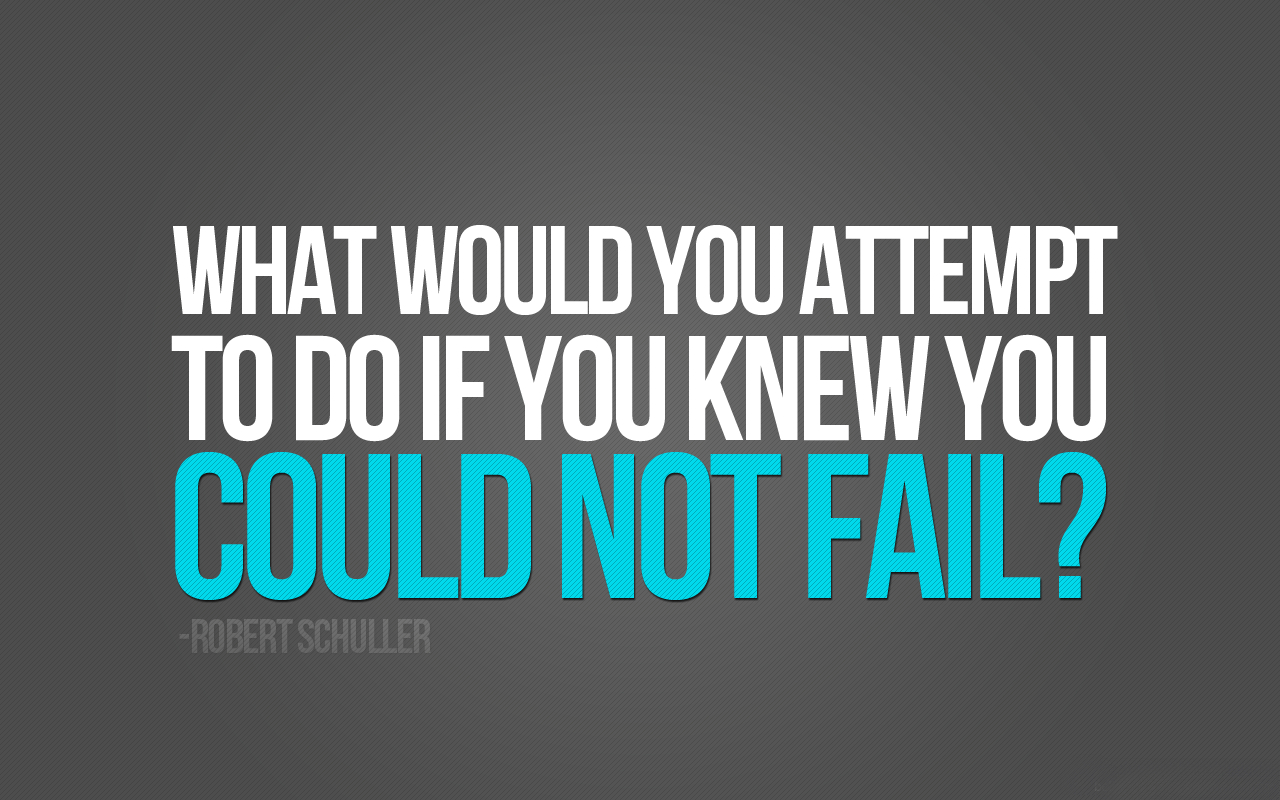 1280x800 What Would You Do If You Could Not Fail, Desktop