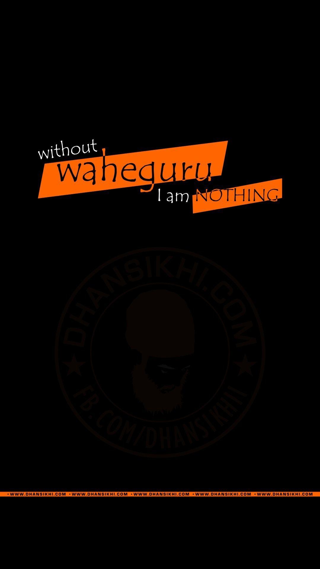 1080x1920 Mobile Wallpaper Waheguru I Am Nothing, Gurbani Quotes, Phone