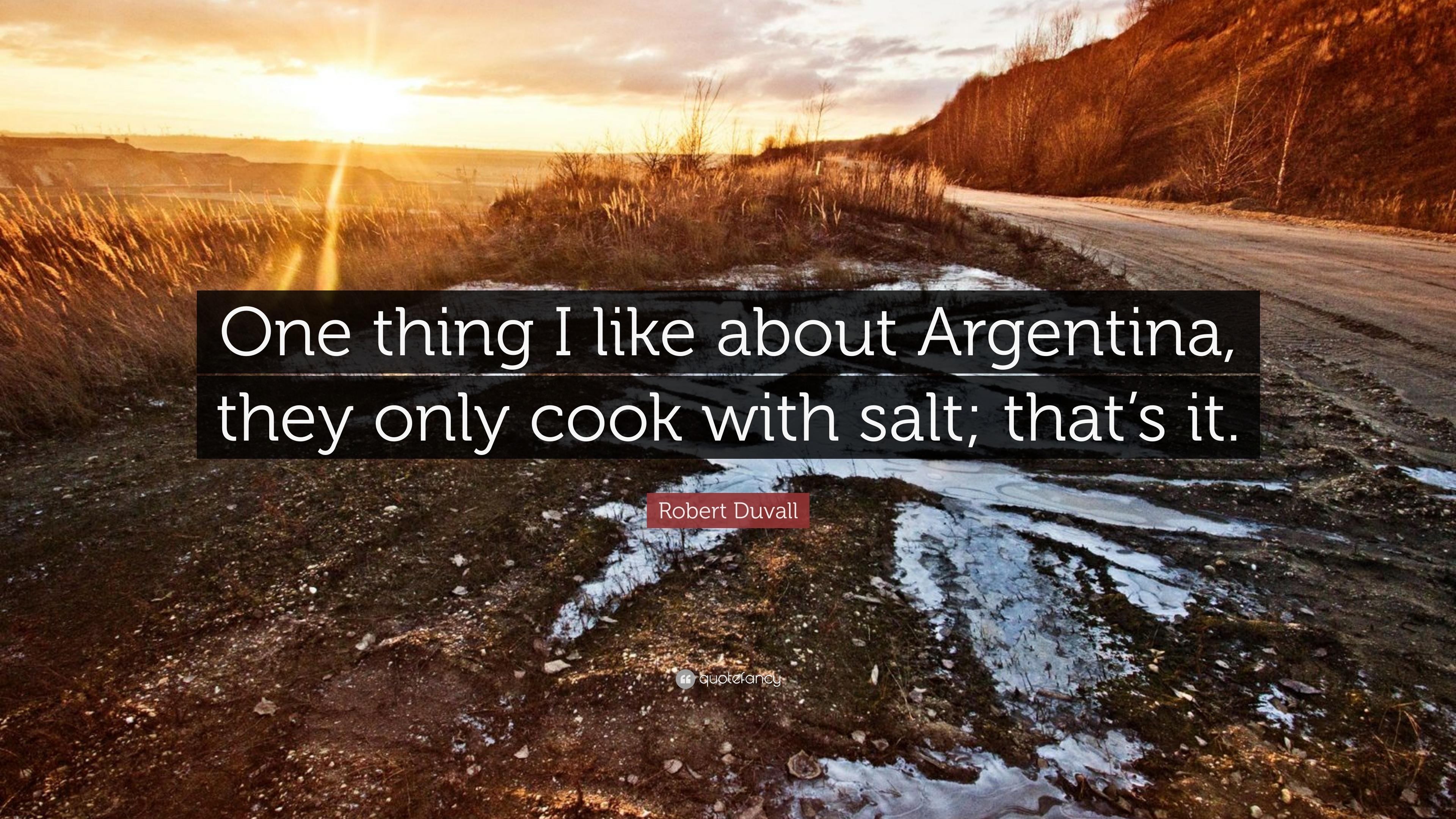 3840x2160 Robert Duvall Quote: “One thing I like about Argentina, they only, Desktop