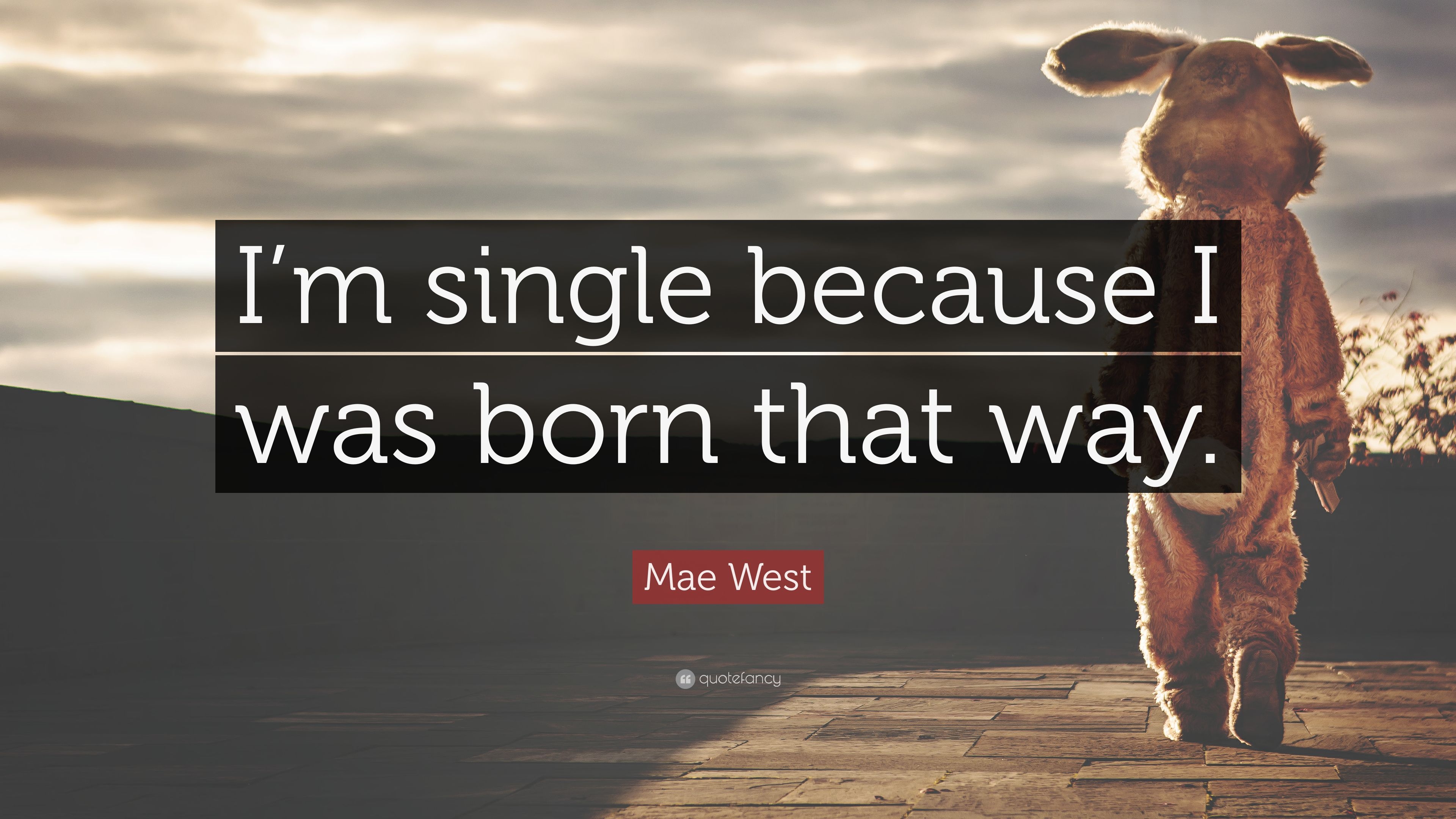 3840x2160 Mae West Quote: “I'm single because I was born that way.” (16 wallpaper), Desktop