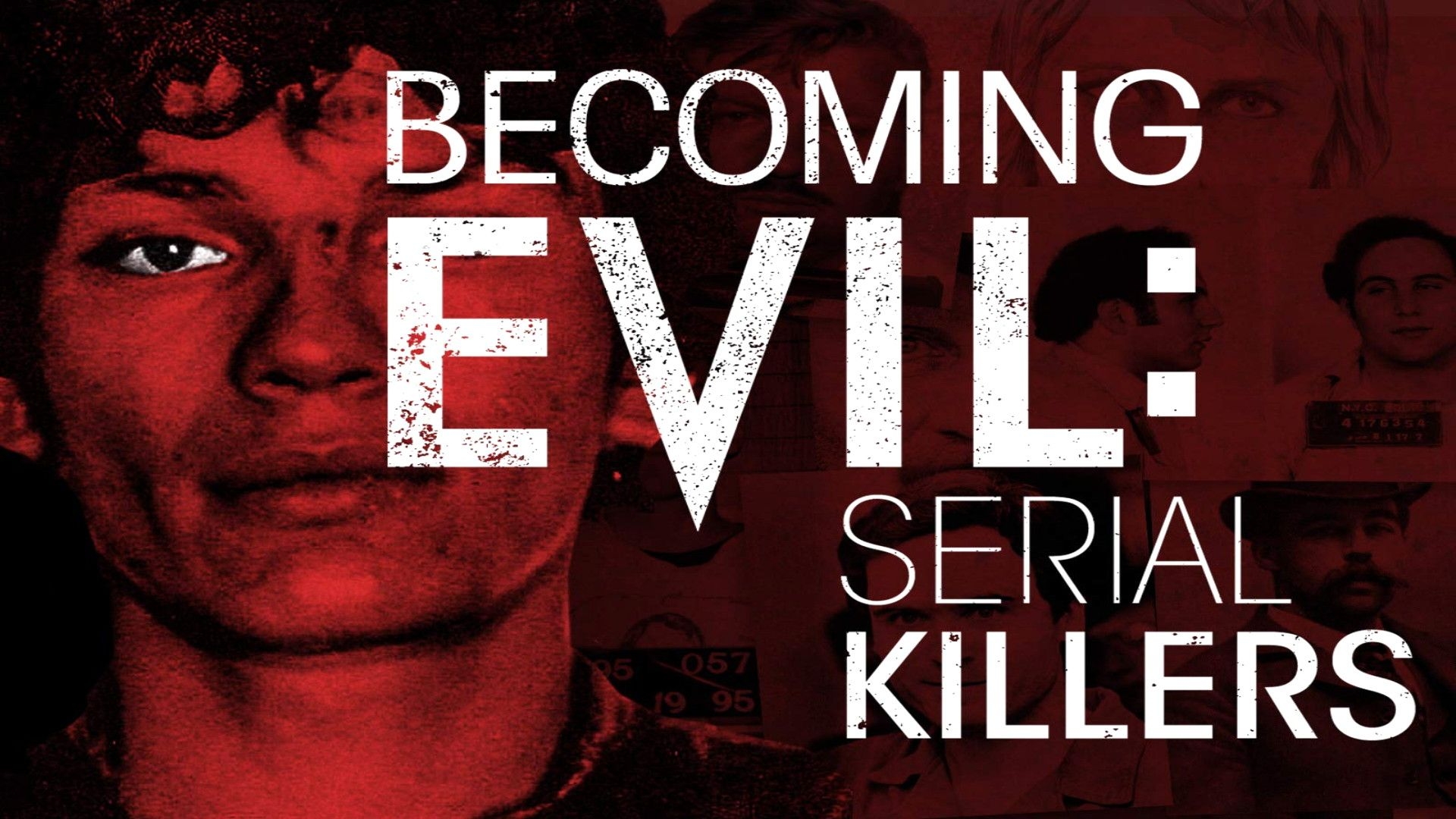 1920x1080 Becoming Evil: Serial Killers: Season 1 3 Torrents, Desktop