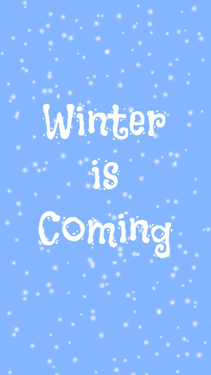 740x1310 Preppy Original Winter Is Coming iPhone Wallpaper HD Wallpaper, Phone