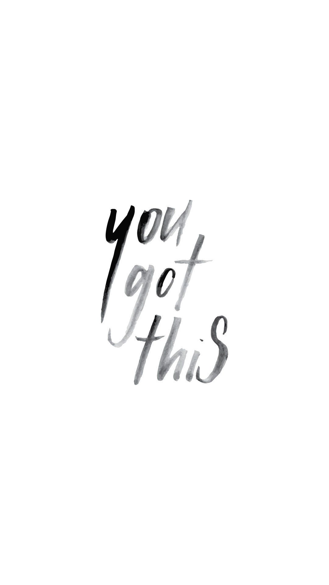 1080x1920 You Got This. FREE Desktop Background Wallpaper Mobile Screensaver Lockscreen. Wallpaper Wednesday. Bon. Typography quotes, Manifestation quotes, I know quotes, Phone