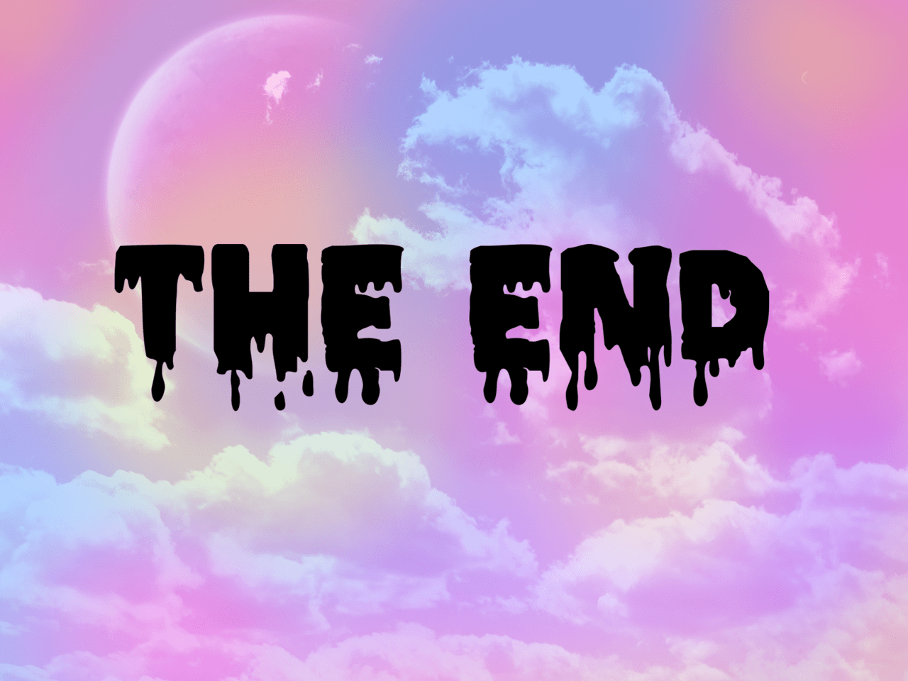 1280x960 Cute Pastel Clouds. & Dark Goth Writing Saying the end. I dont know, Desktop