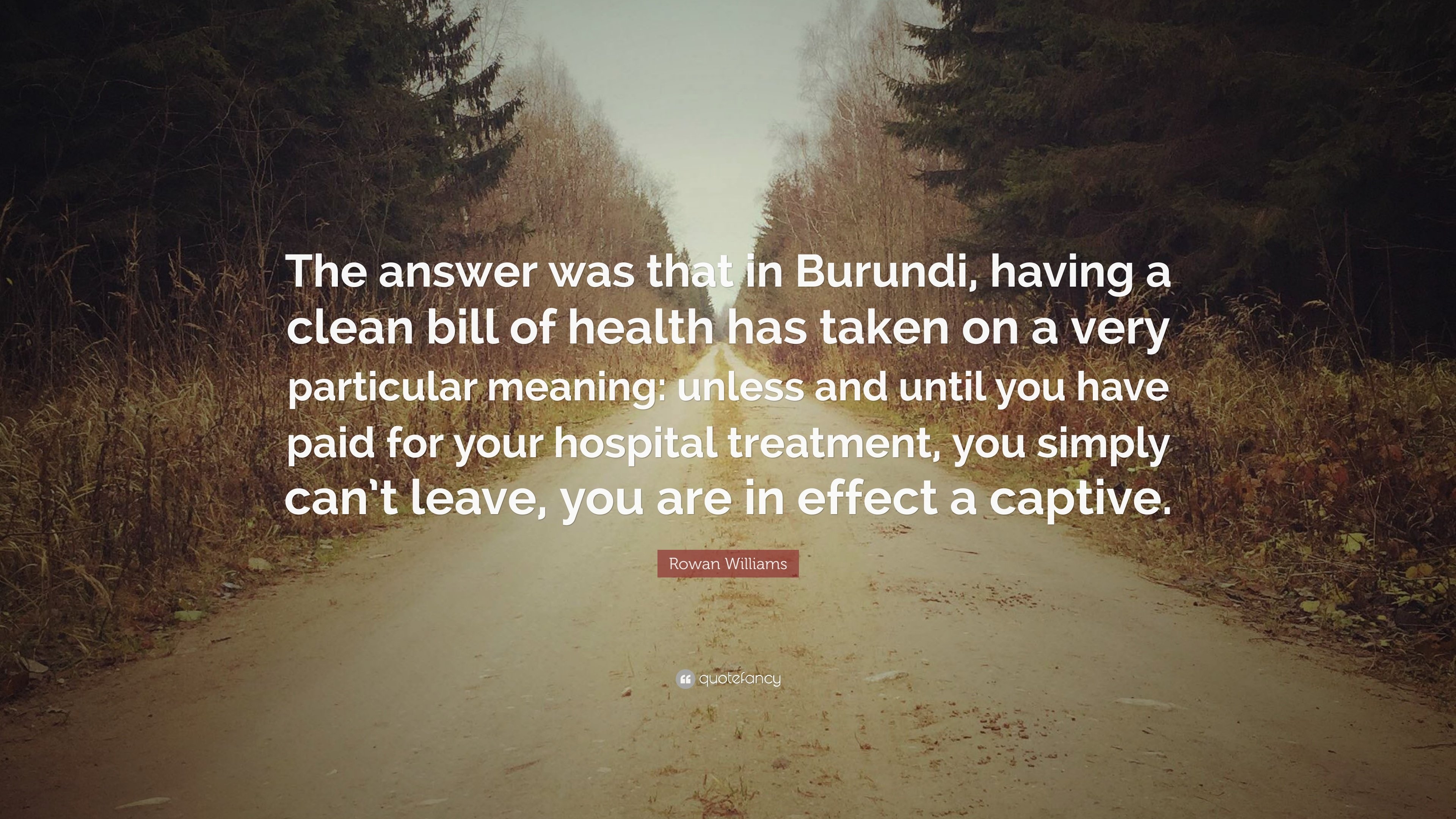 3840x2160 Rowan Williams Quote: “The answer was that in Burundi, having a, Desktop