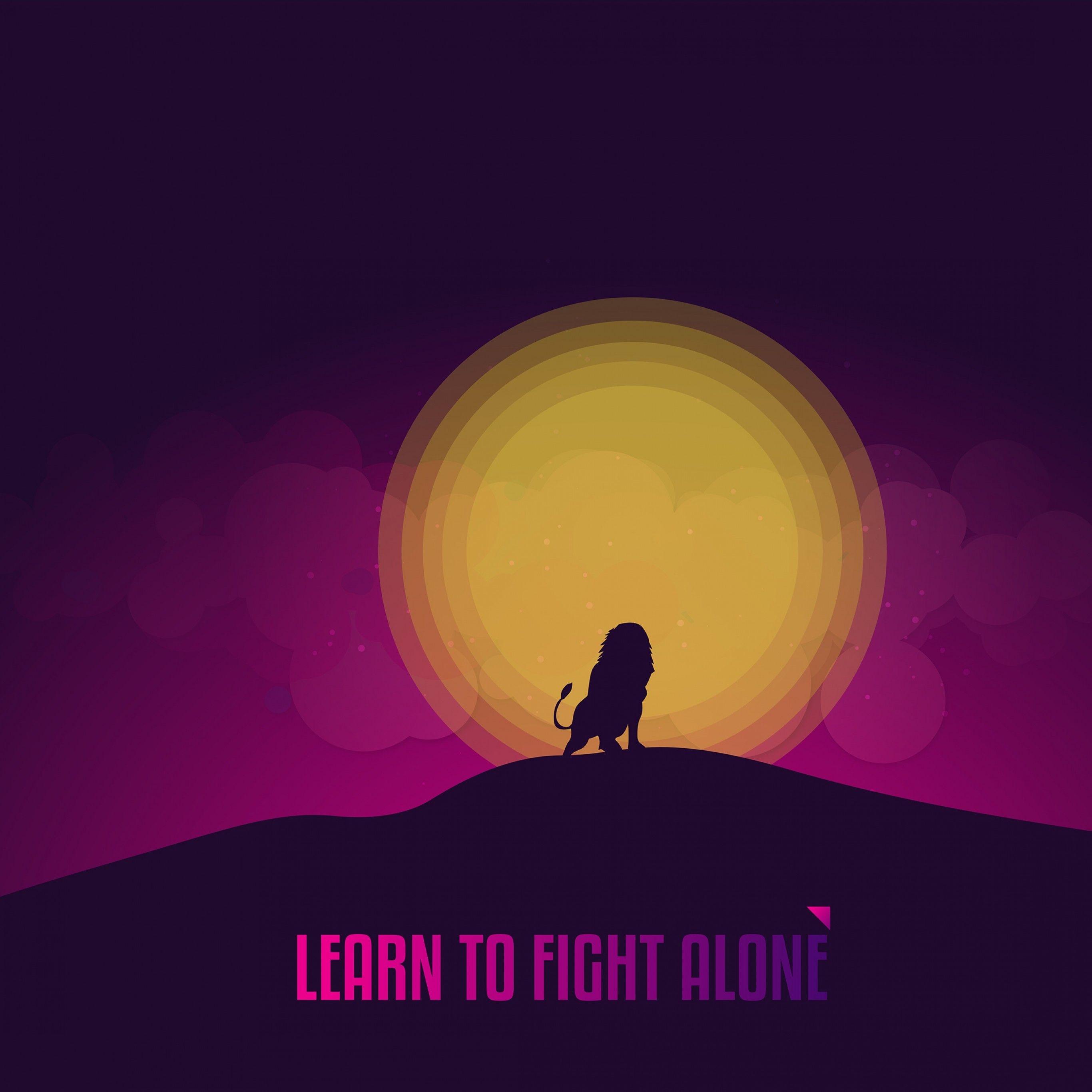 2740x2740 Learn to Fight Alone 4K Wallpaper, Popular quotes, Inspirational quotes, Inspiring, Motivational, Quotes, Phone