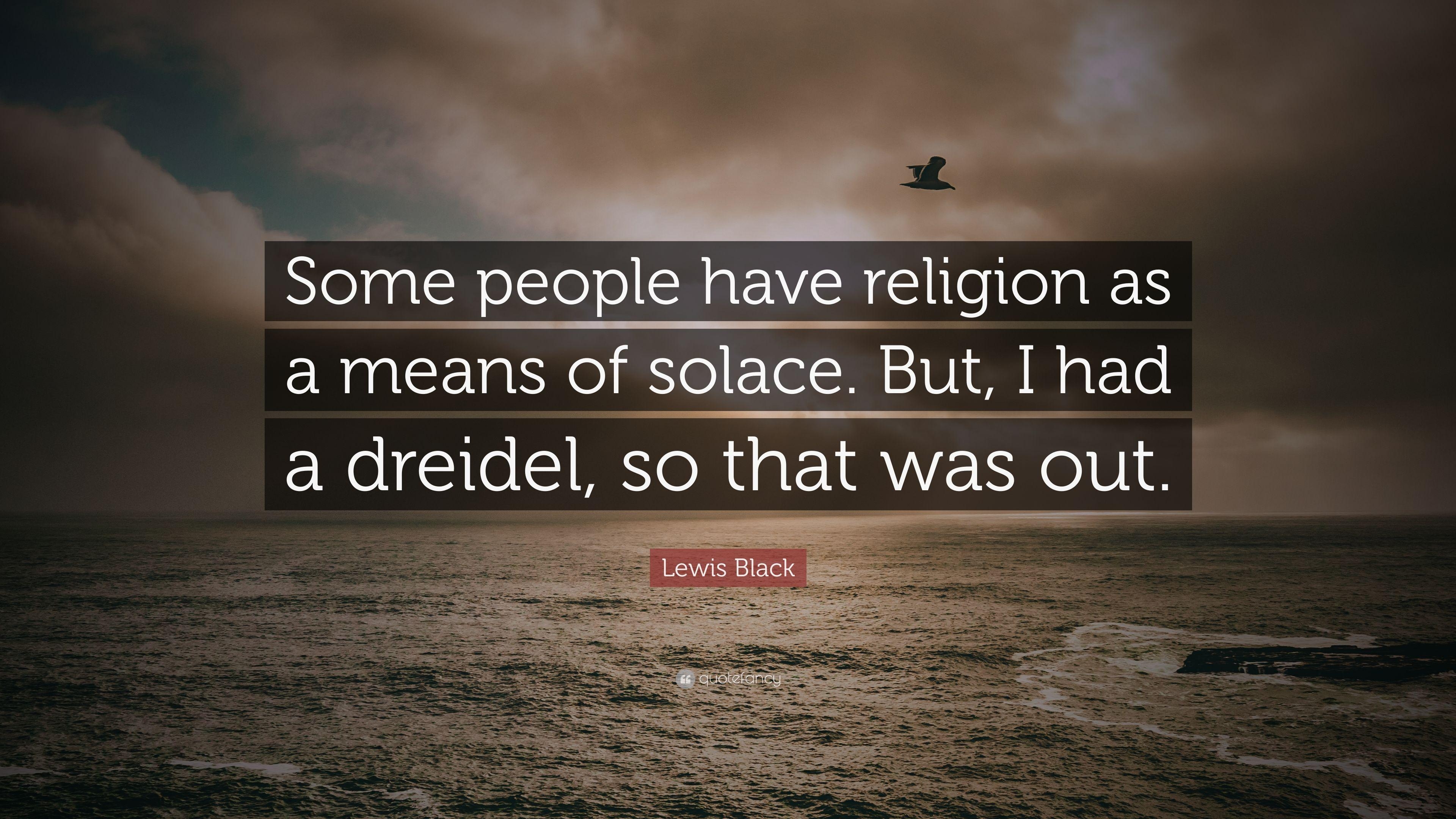 3840x2160 Lewis Black Quote: “Some people have religion as a means of solace, Desktop