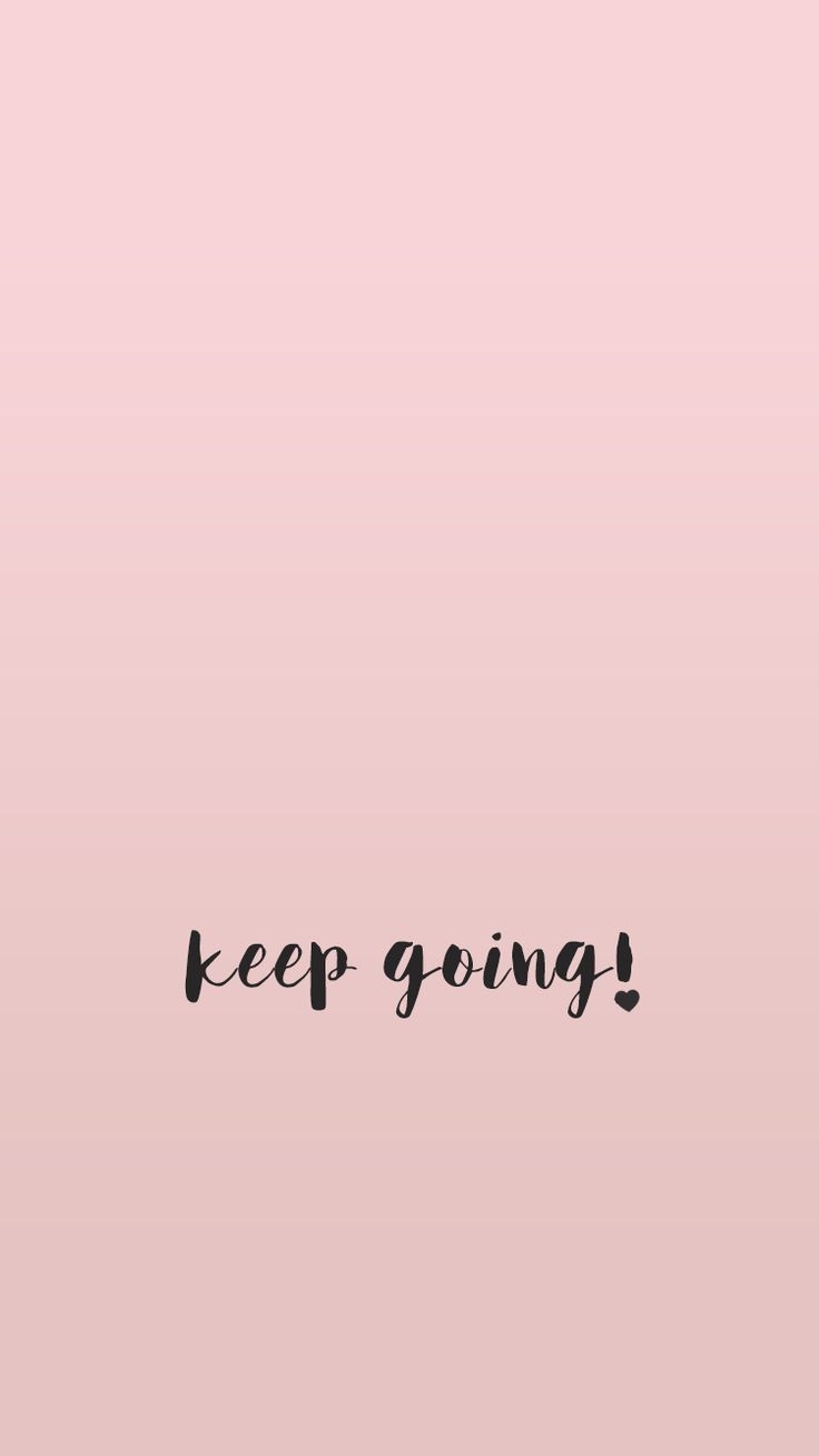 740x1310 Don't stop you got it! #motivationalquotes #inspiration. Quote background, Wallpaper quotes, Wallpaper iphone quotes, Phone