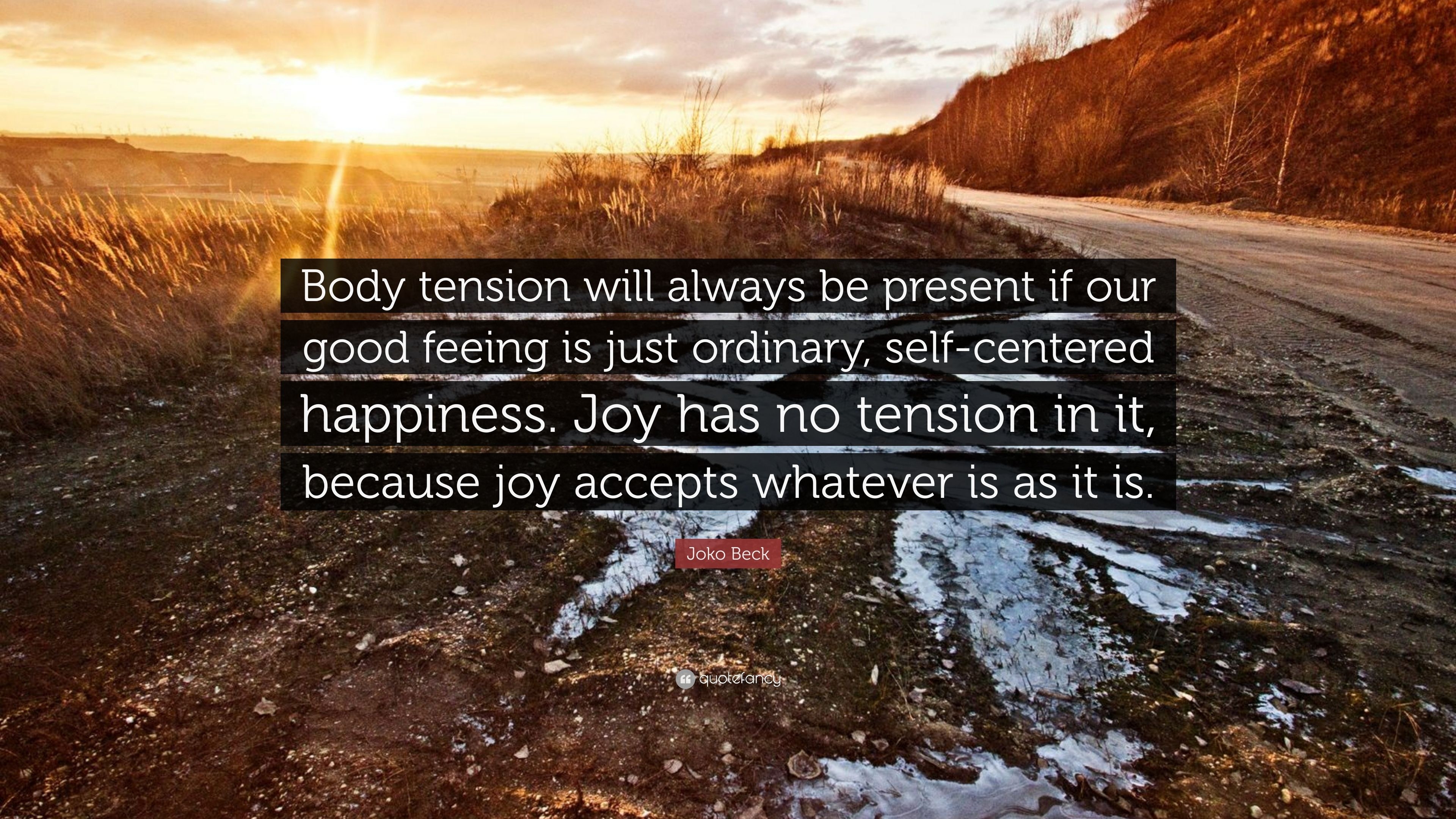 3840x2160 Joko Beck Quote: “Body tension will always be present if our good, Desktop