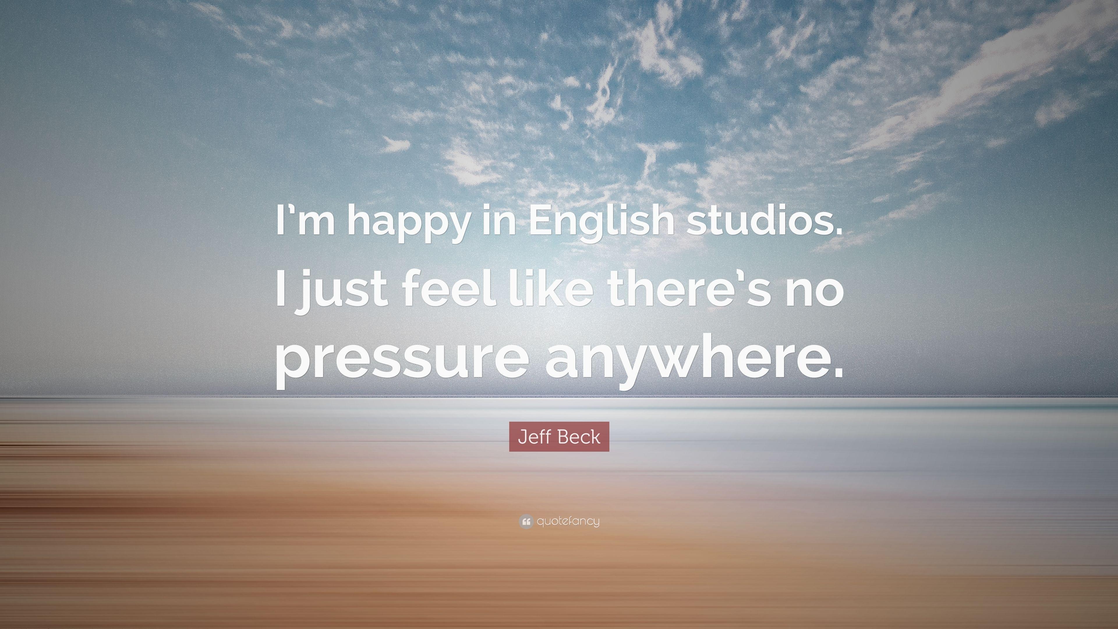 3840x2160 Jeff Beck Quote: “I'm happy in English studios. I just feel like, Desktop