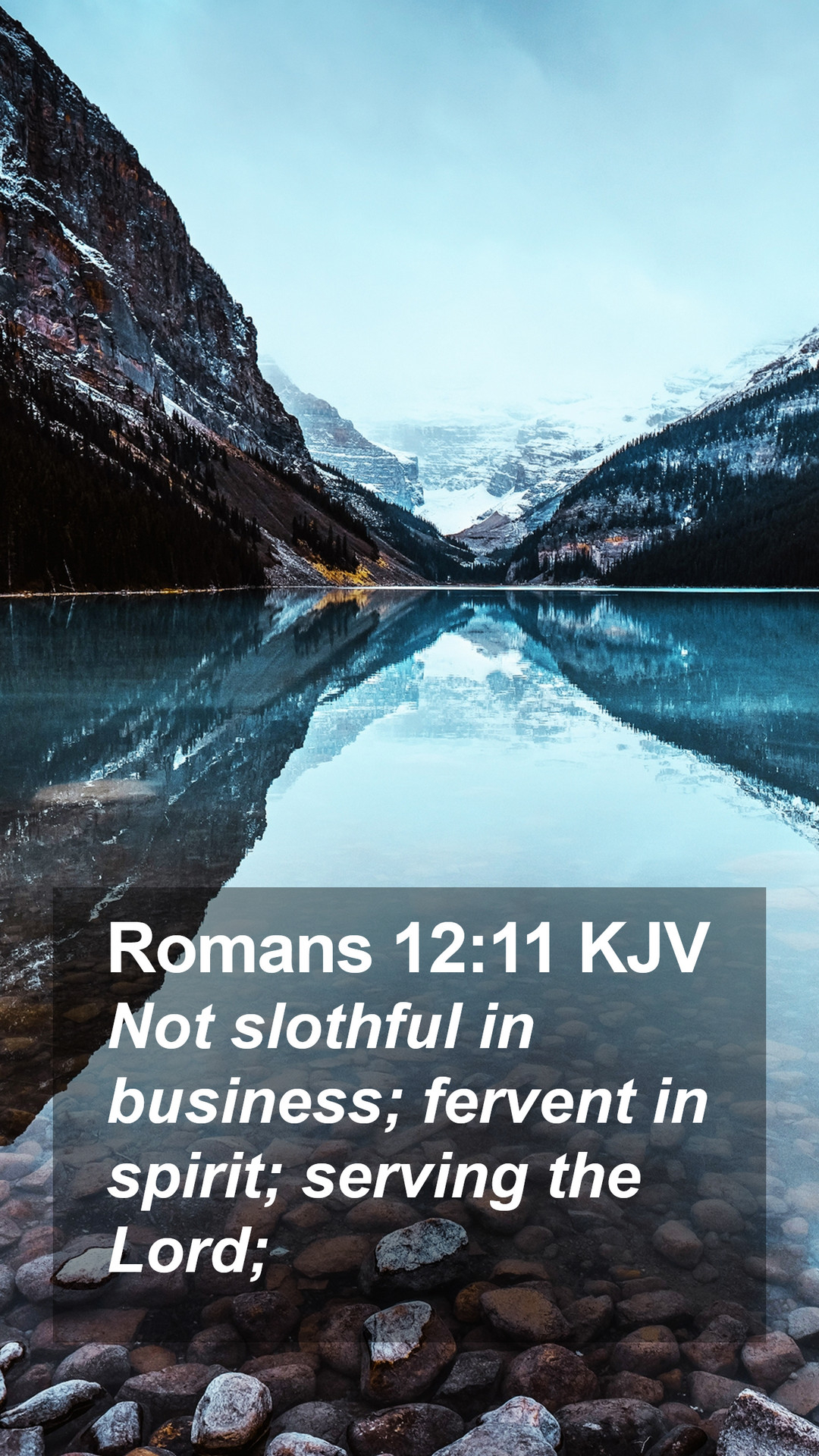 1080x1920 Romans 12:11 KJV Mobile Phone Wallpaper slothful in business; fervent in spirit;, Phone