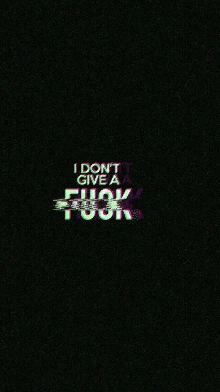 750x1340 mood #idontgiveaf*ck #black #glitch #mood #wallpaper, Phone