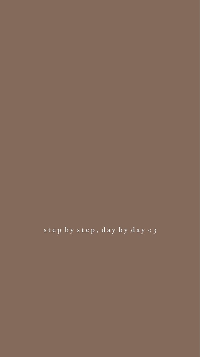 680x1200 Wallpaper Brown Aesthetic Step by Step. iPhone wallpaper vintage, Pretty wallpaper iphone, Purp. Inspirational quotes, Wallpaper quotes, iPhone wallpaper, Phone