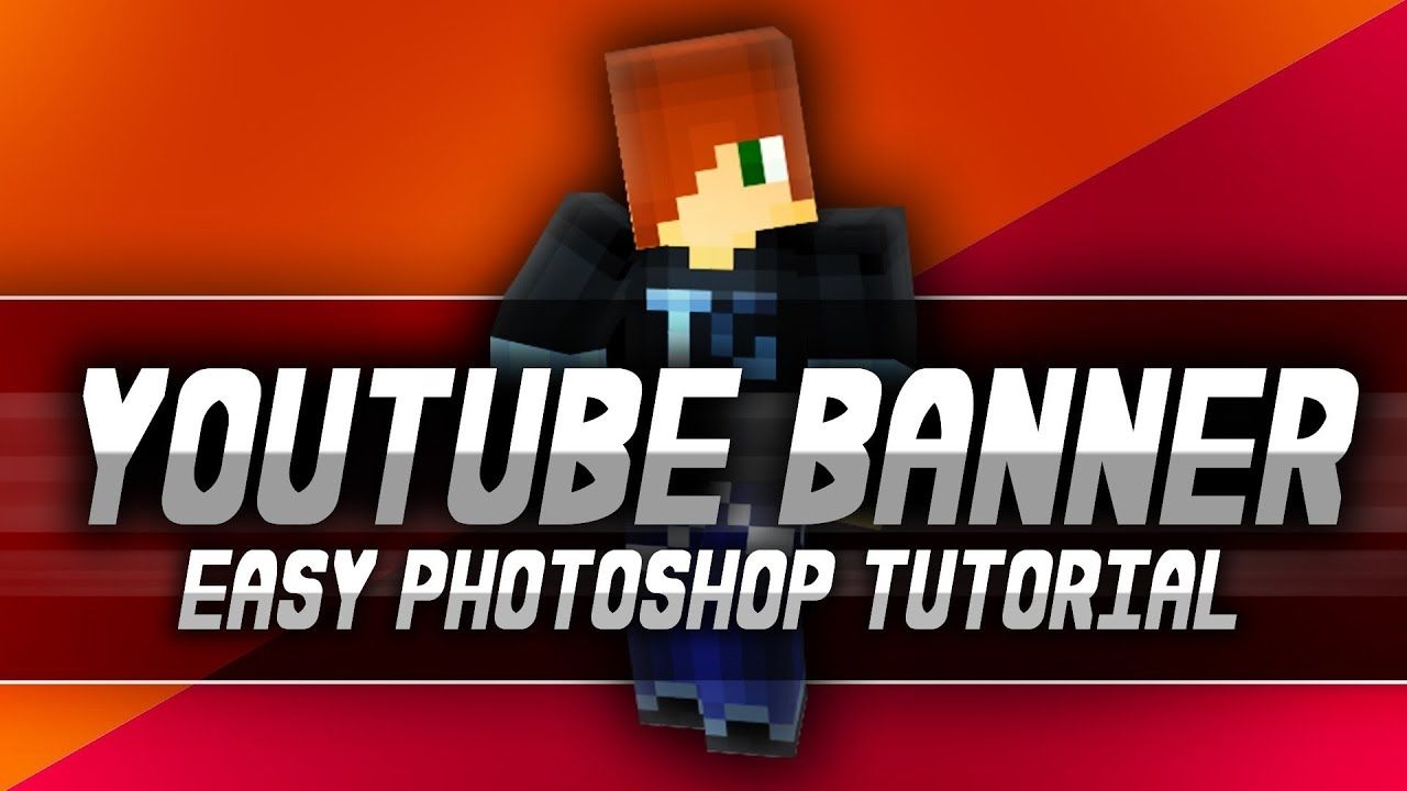 1280x720 TUTORIAL How to Make a Minecraft YouTube Banner Picture / Channel Art for your Channel, Desktop