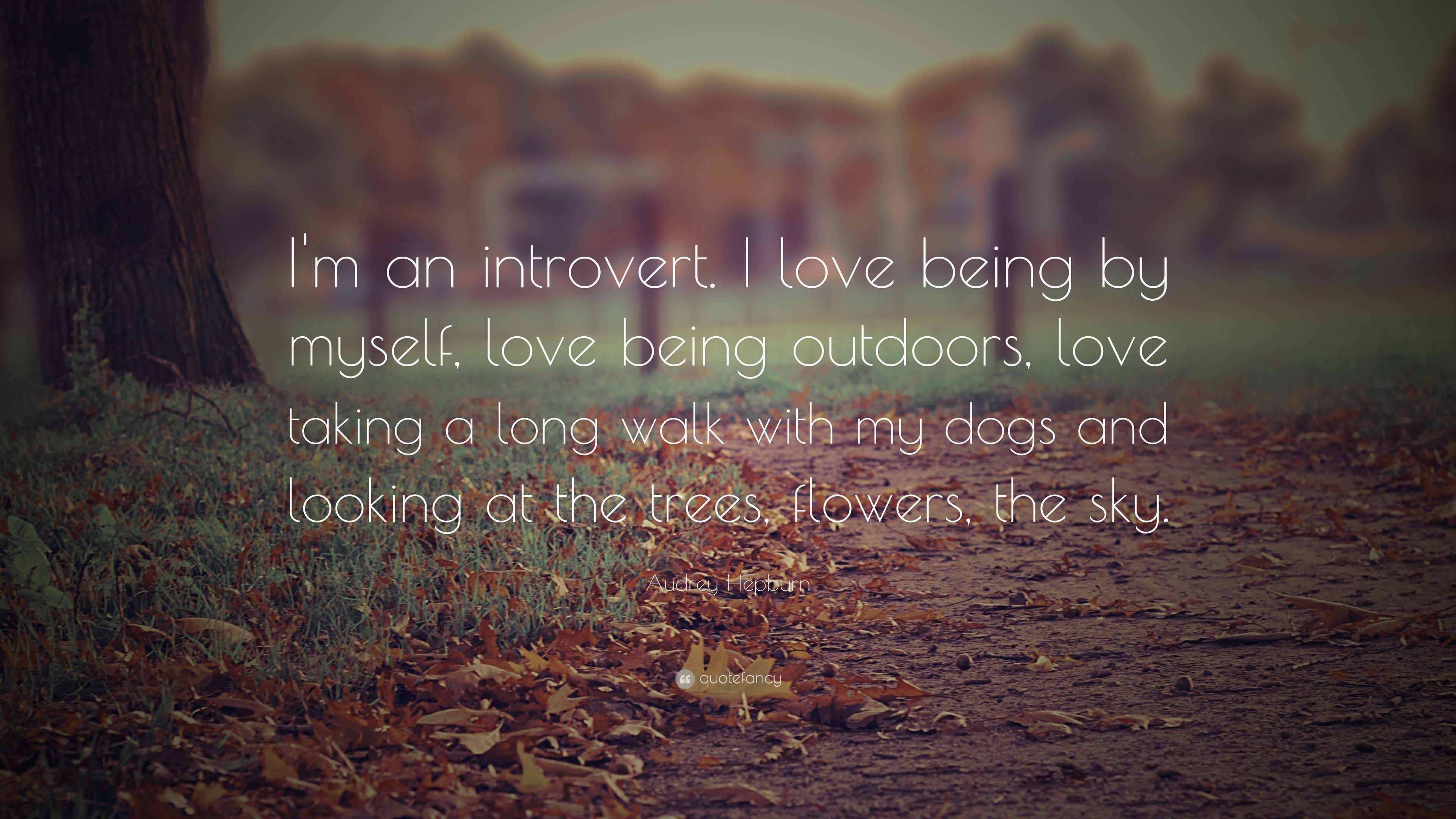 3840x2160 Audrey Hepburn Quote: “I'm an introvert. I love being, Desktop