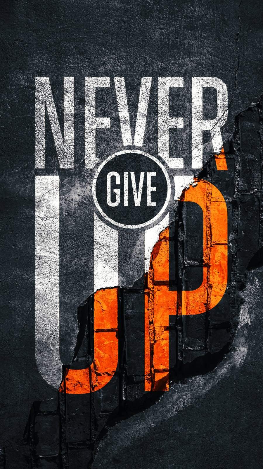 900x1600 Never Give Up iPhone Wallpaper Wallpaper, iPhone Wallpaper, Phone