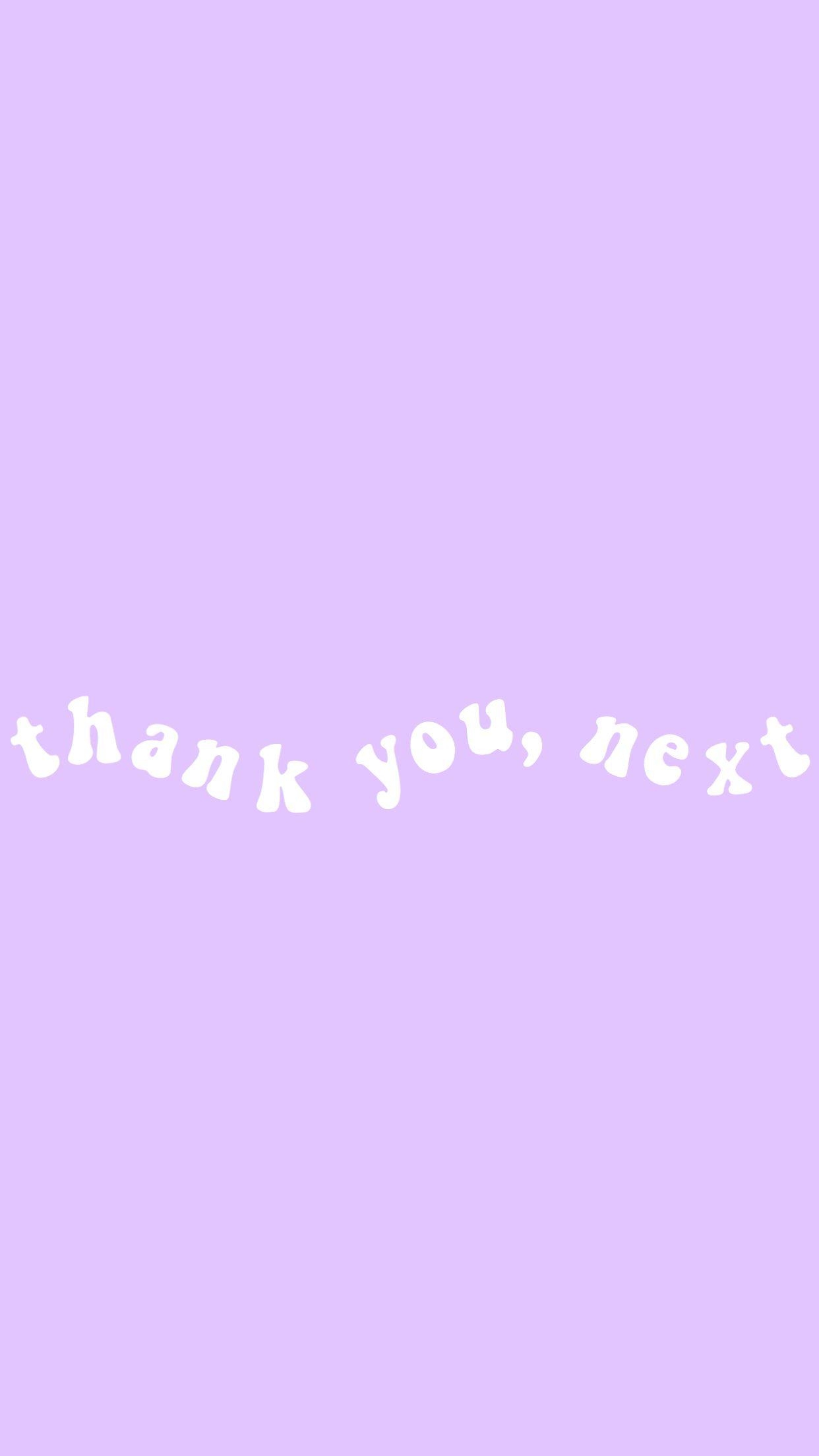 1250x2210 thank you, next. Purple wallpaper iphone, Purple quotes, Pink wallpaper iphone, Phone