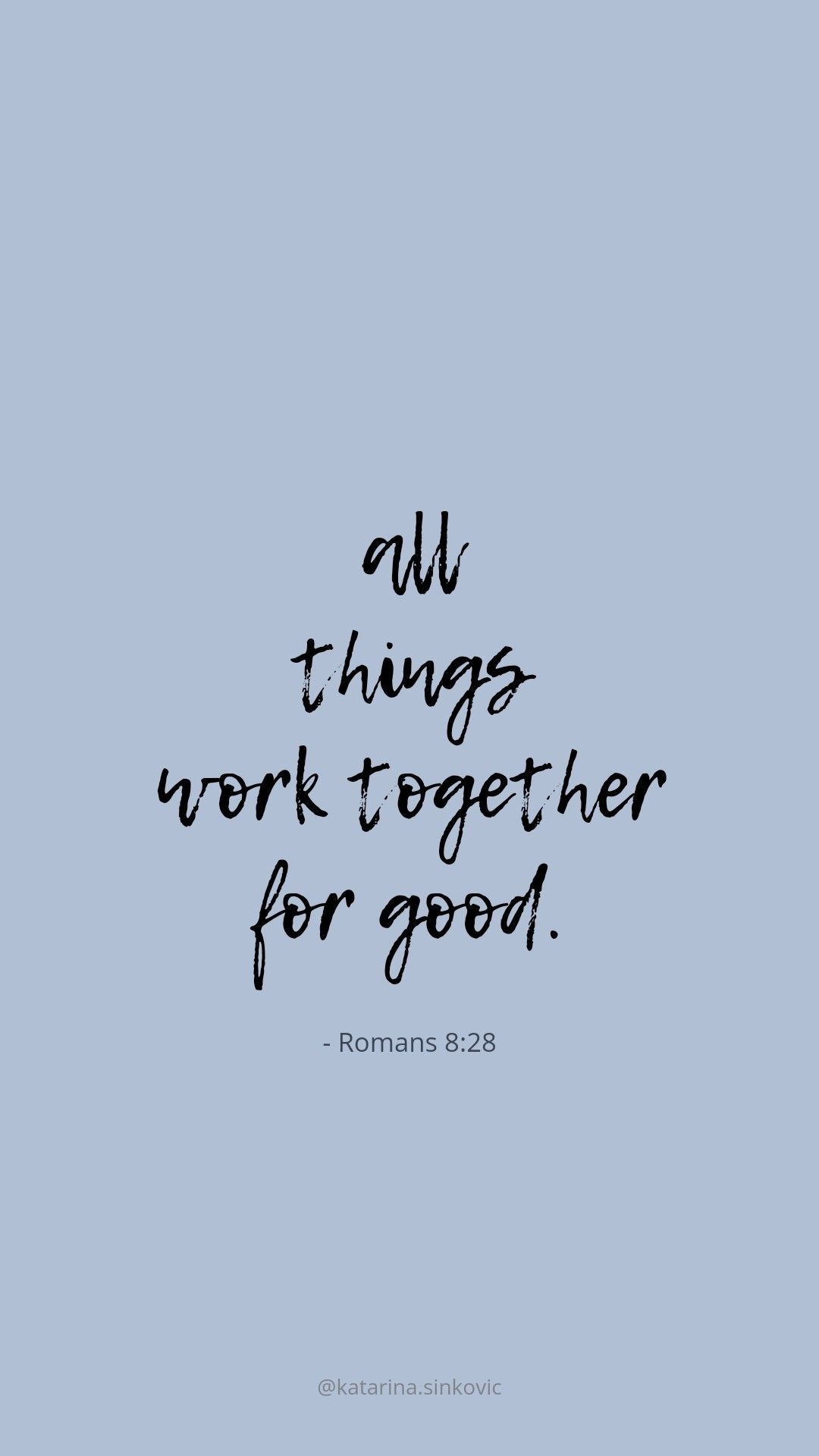 1080x1920 Romans 8:28 Good in All Things, Phone