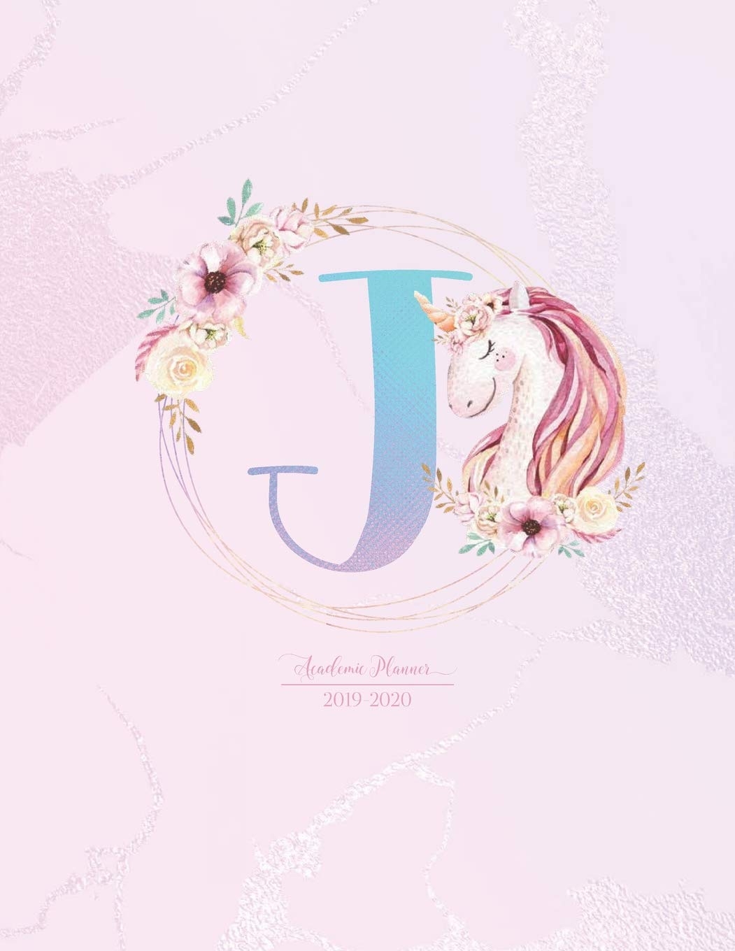 1060x1360 Buy Academic Planner 2019 2020: Unicorn Pink Purple Gradient Monogram Letter J With Flowers Cute Academic Planner July 2019 2020 For Students, Girls And Teens (School And College) Book Online At, Phone