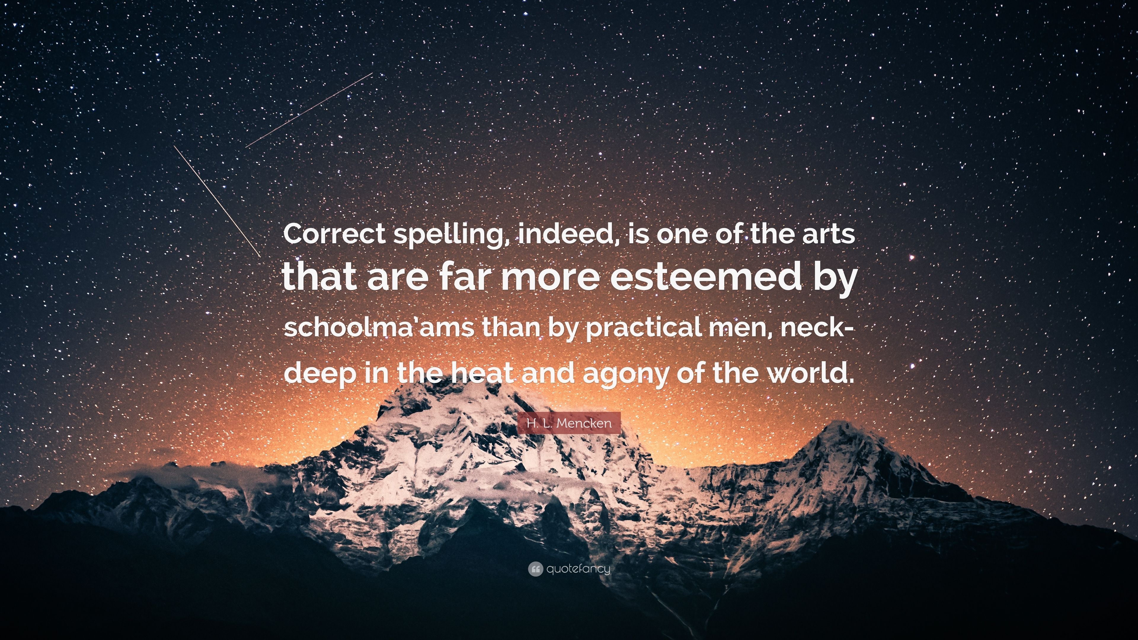 3840x2160 H. L. Mencken Quote: “Correct spelling, indeed, is one of the arts, Desktop