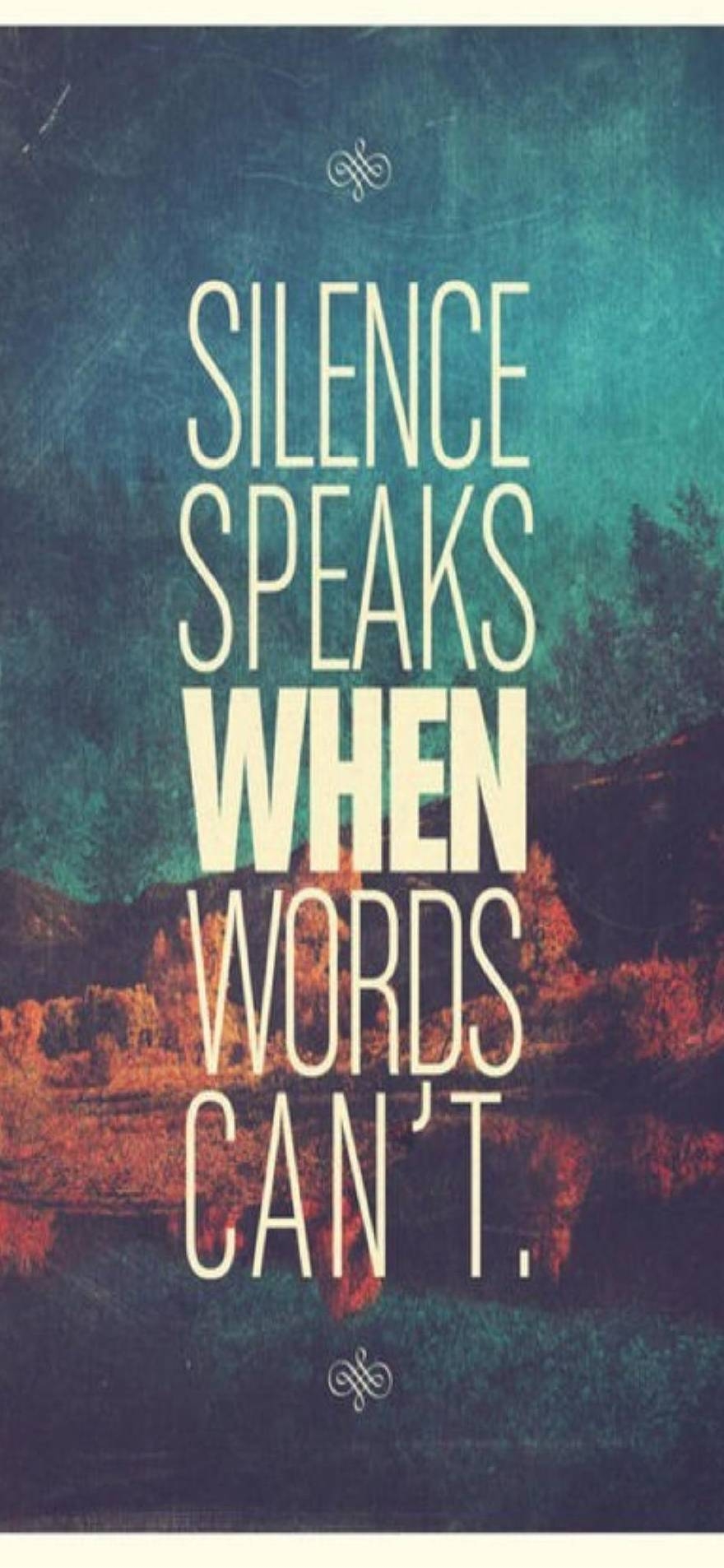 880x1910 Silence Speaks Quote Wallpaper, Phone