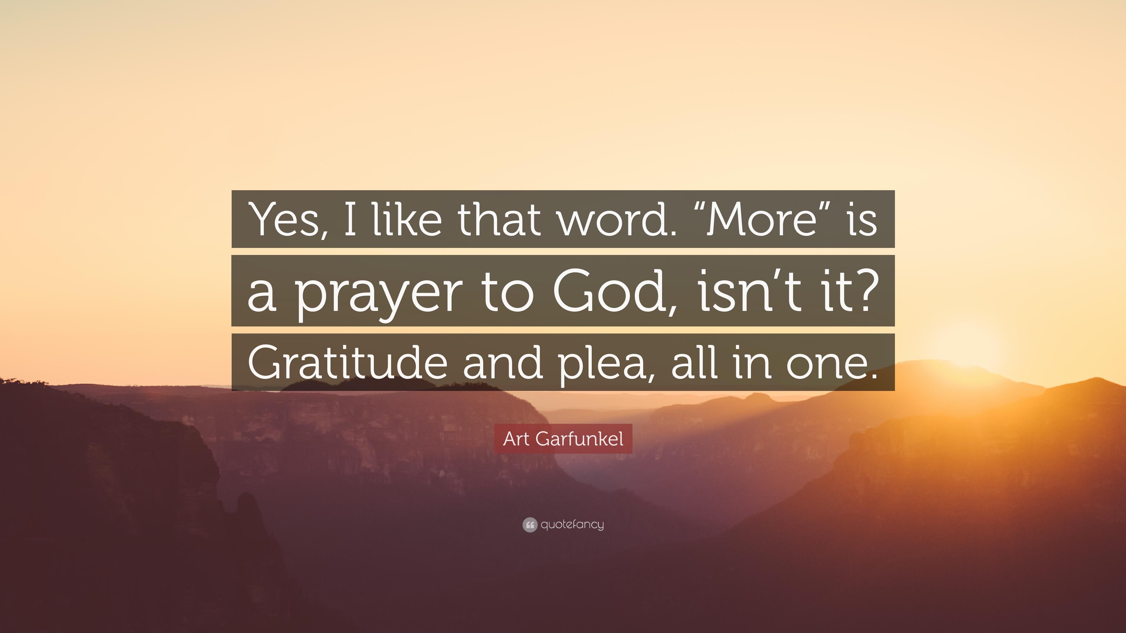 3840x2160 Art Garfunkel Quote: “Yes, I like that word. “More” is a prayer to, Desktop