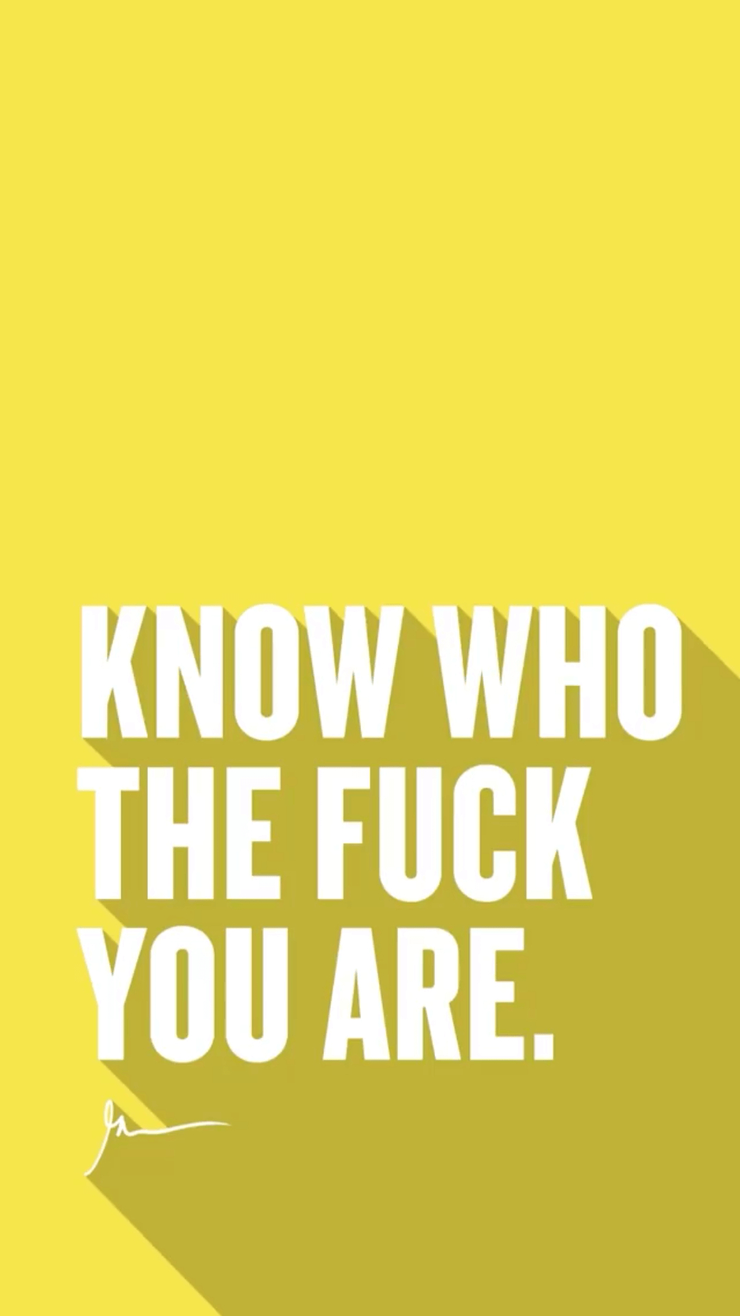 1080x1920 Know Who The Fuck You Are, Phone