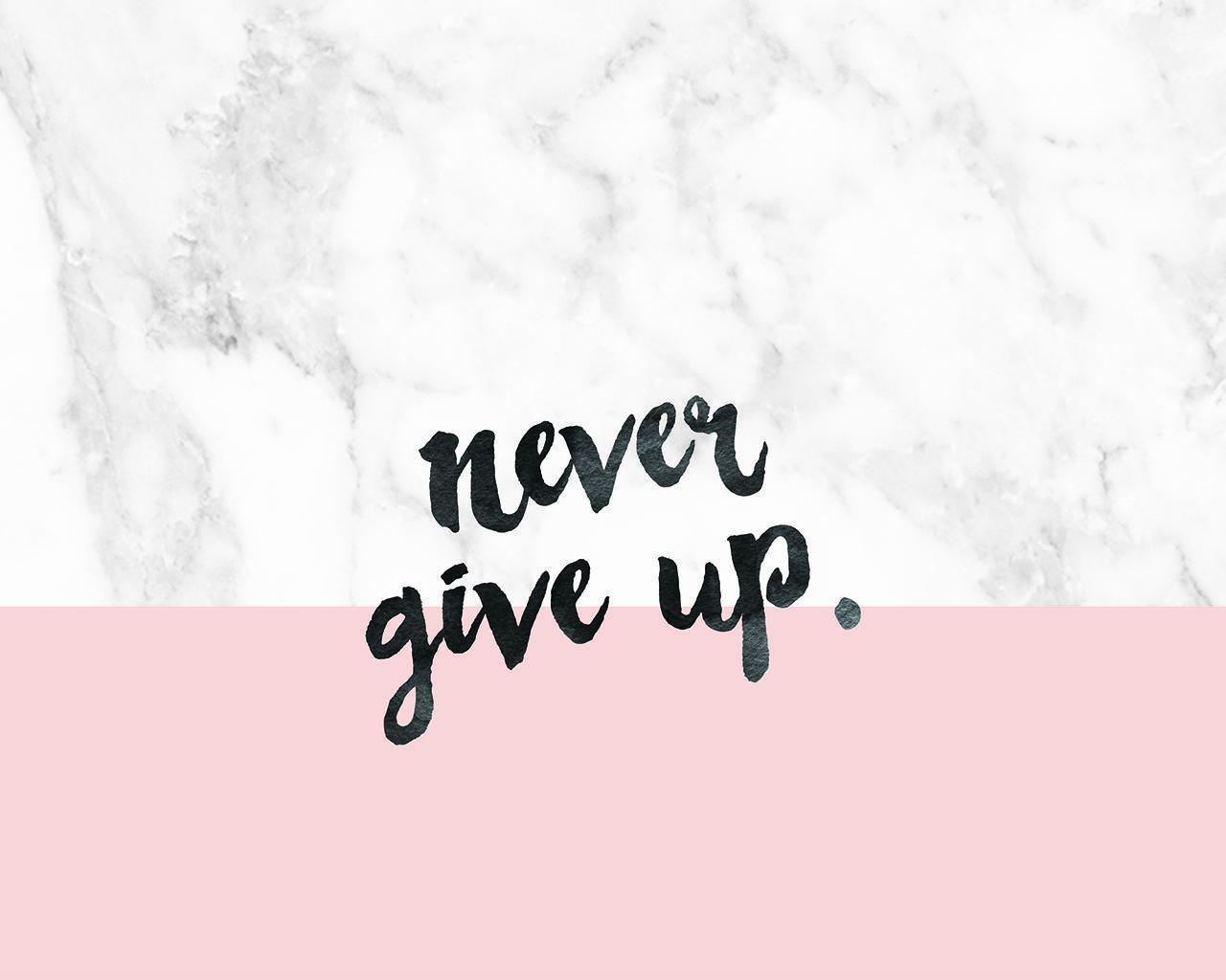 1280x1030 Free Desk Wallpaper // Never Give Up, Desktop