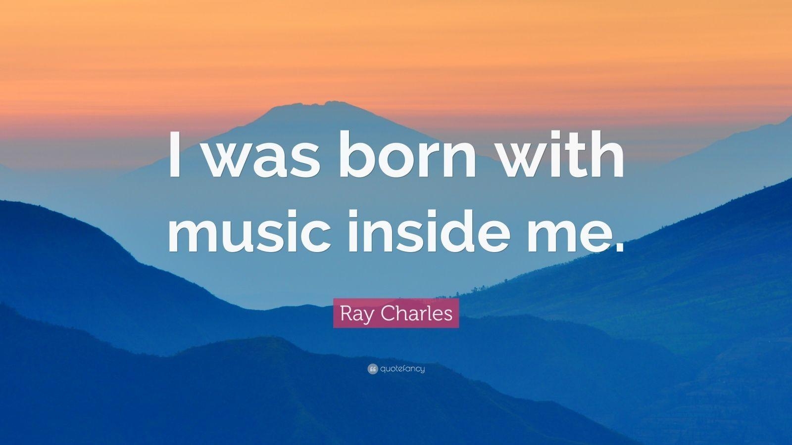 1600x900 Ray Charles Quote: “I was born with music inside me.” 7 wallpaper, Desktop