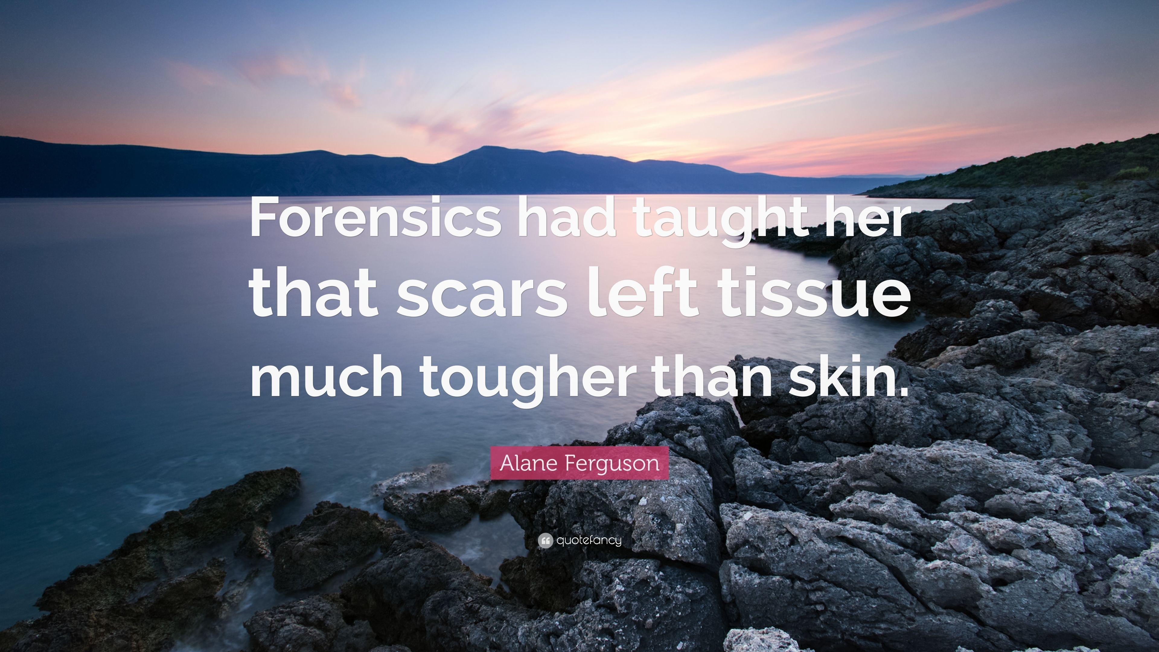 3840x2160 Alane Ferguson Quote: “Forensics had taught her that scars left, Desktop