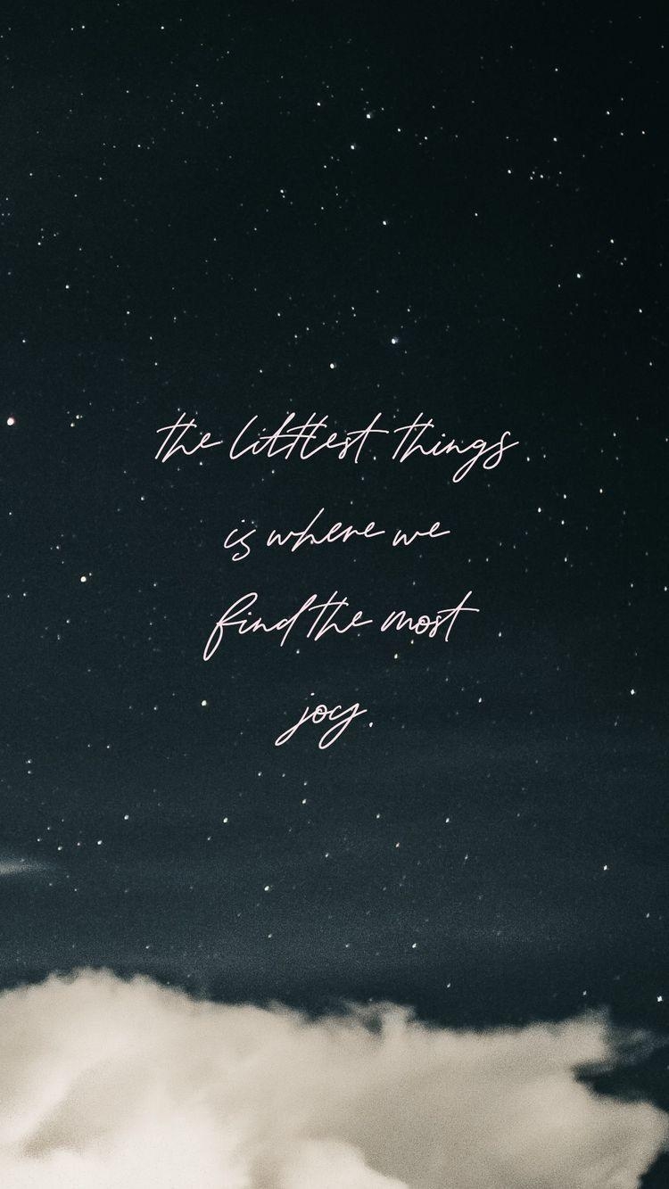 750x1340 Little things can mean a lot. Wallpaper quotes, Quote, Phone