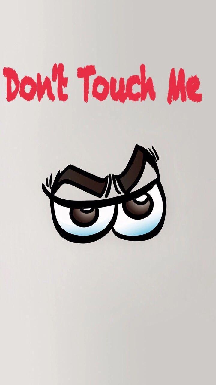 720x1280 Best image about Don't Touch My Phone Wallpaper, Phone