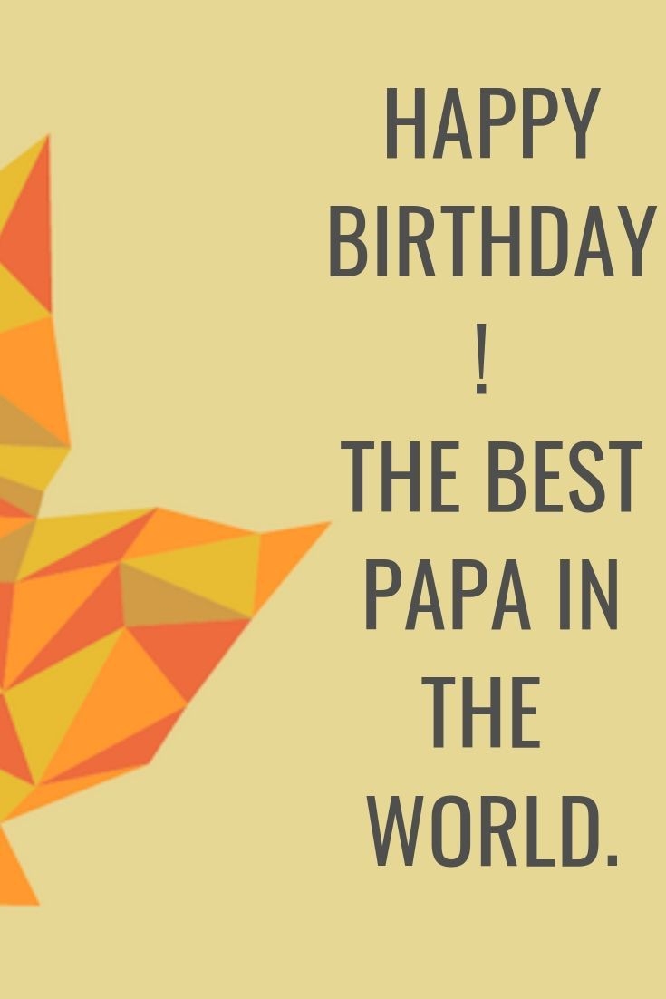 740x1110 Happy Birthday Papa. Happy birthday papa quotes, Happy birthday papa, Papa quotes, Phone