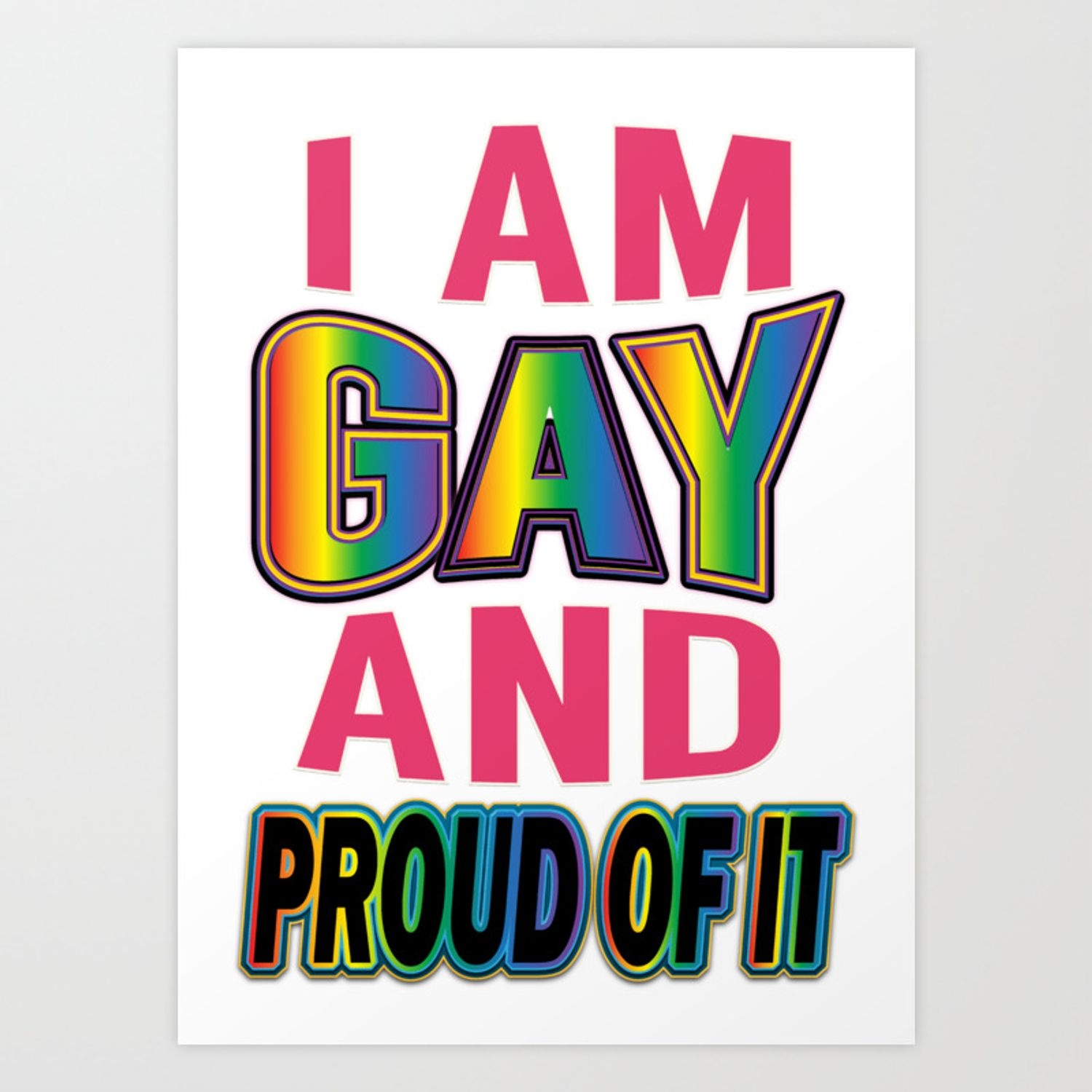 1500x1500 I M Gay Pride T Shirt Art Print, Phone