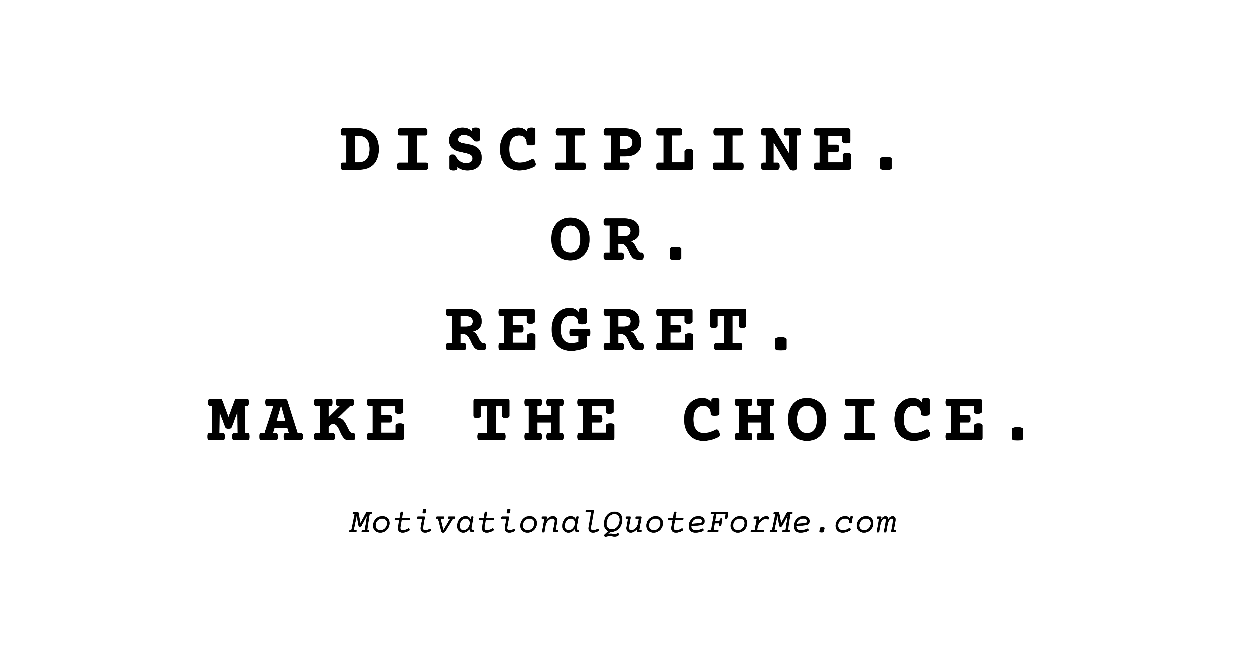 4100x2160 Discipline. Or. Regret. Make The Choice. Quote For Me, Desktop