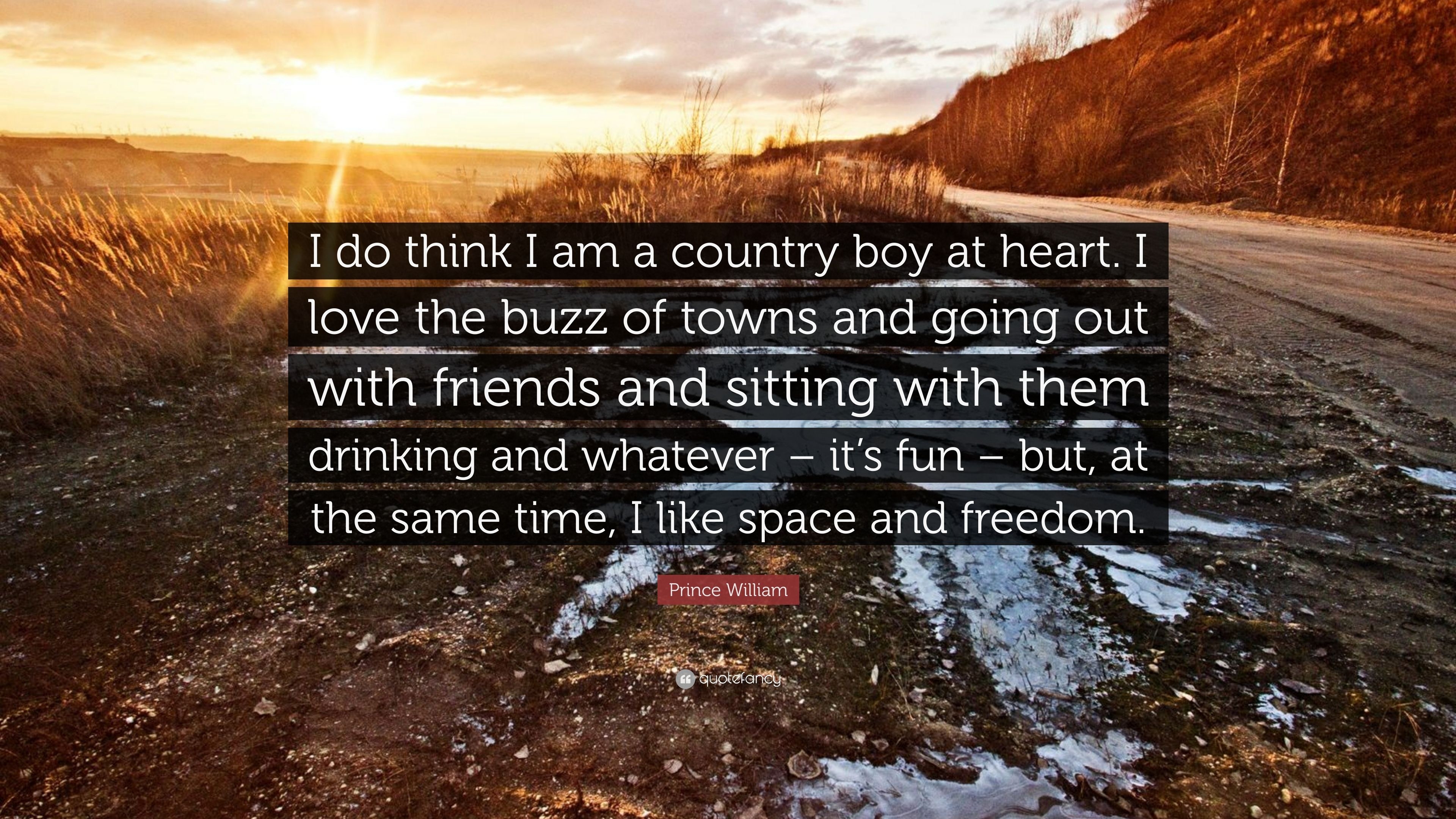 3840x2160 Prince William Quote: “I do think I am a country boy at heart. I, Desktop