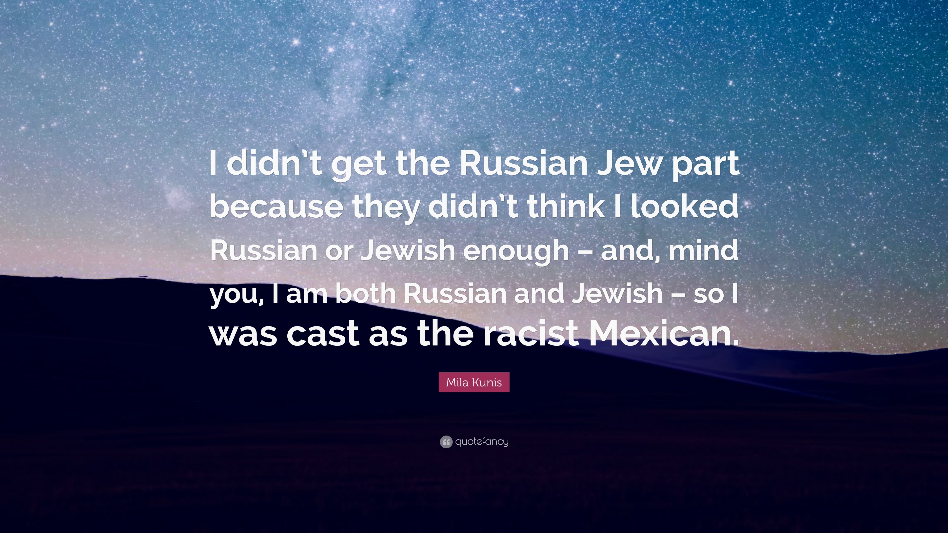 3840x2160 Mila Kunis Quote: “I didn't get the Russian Jew part because they, Desktop