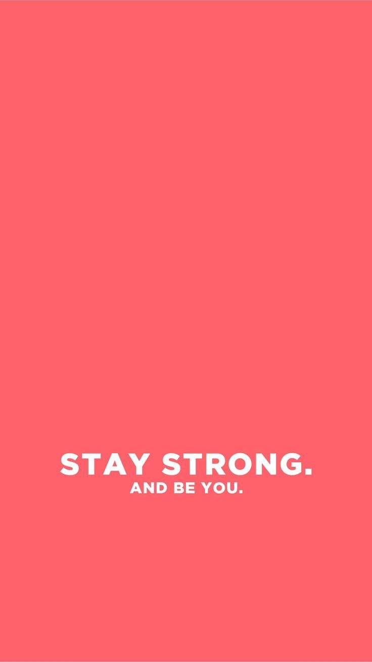 740x1310 Positive wallpaper, Stay strong quotes.com, Phone