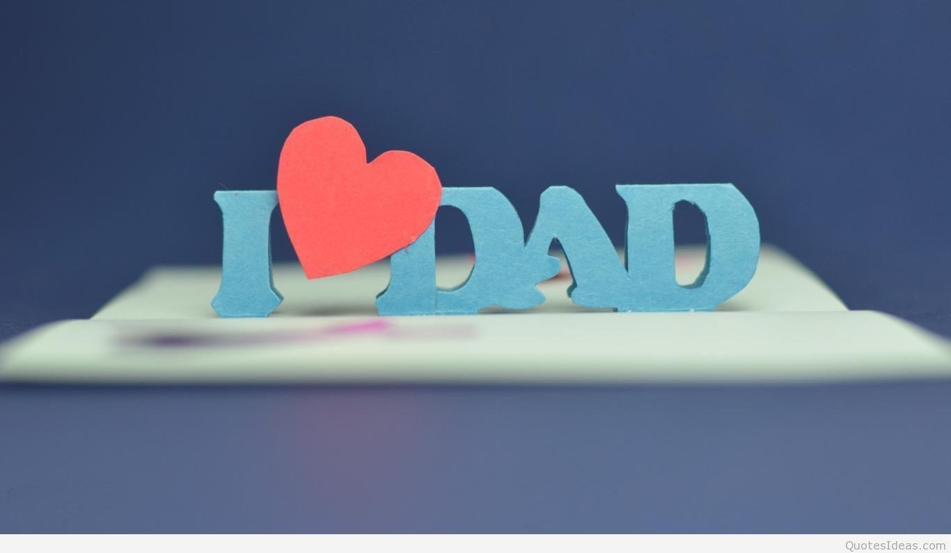 1370x800 I love dad HD wallpaper 2015, Desktop