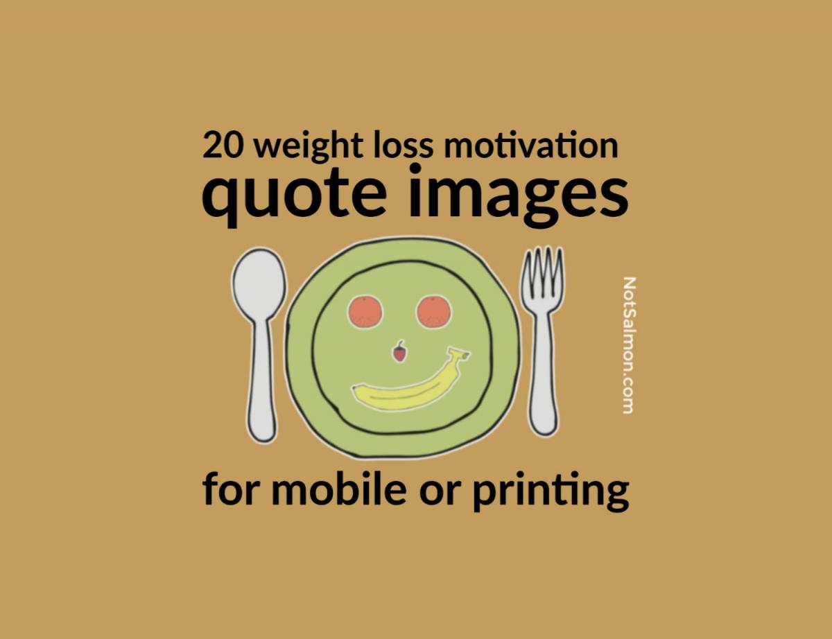 1200x930 Weight Loss Motivation Quote Image for Wallpaper or Printing, Desktop