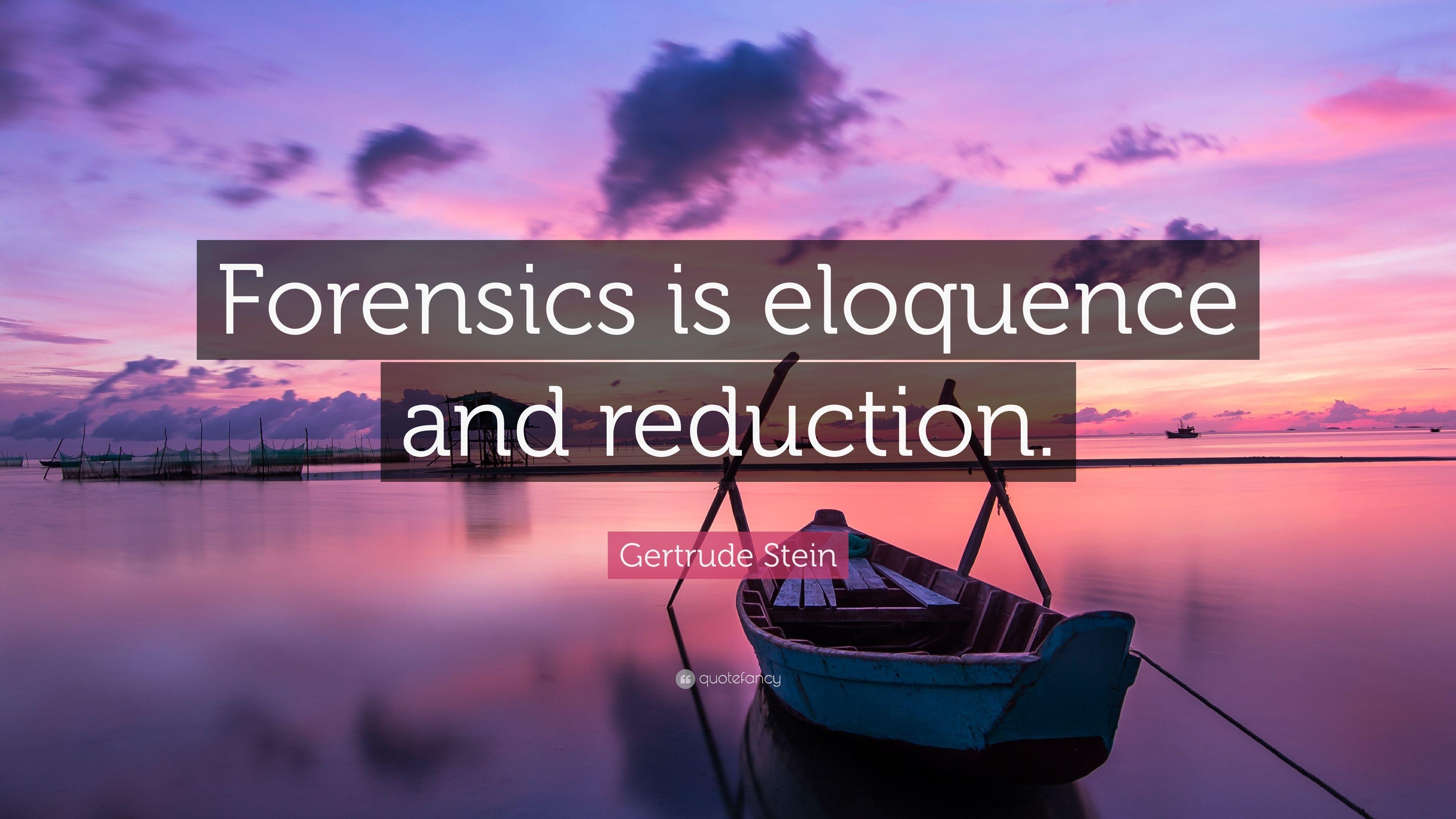 3840x2160 Gertrude Stein Quote: “Forensics is eloquence and reduction.” 6, Desktop