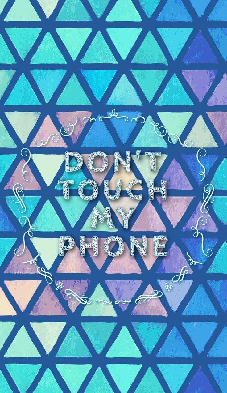 740x1280 Best image about Don't touch my phone!. Keep, Phone