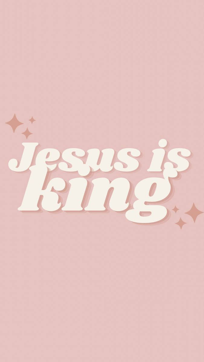 680x1200 Cute Jesus Is King Pink Wallpaper, Phone