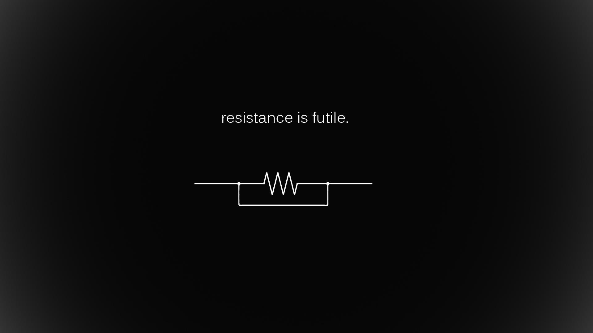 1920x1080 Resistance Is Futile Wallpaper [x Post R Wallpaper], Desktop