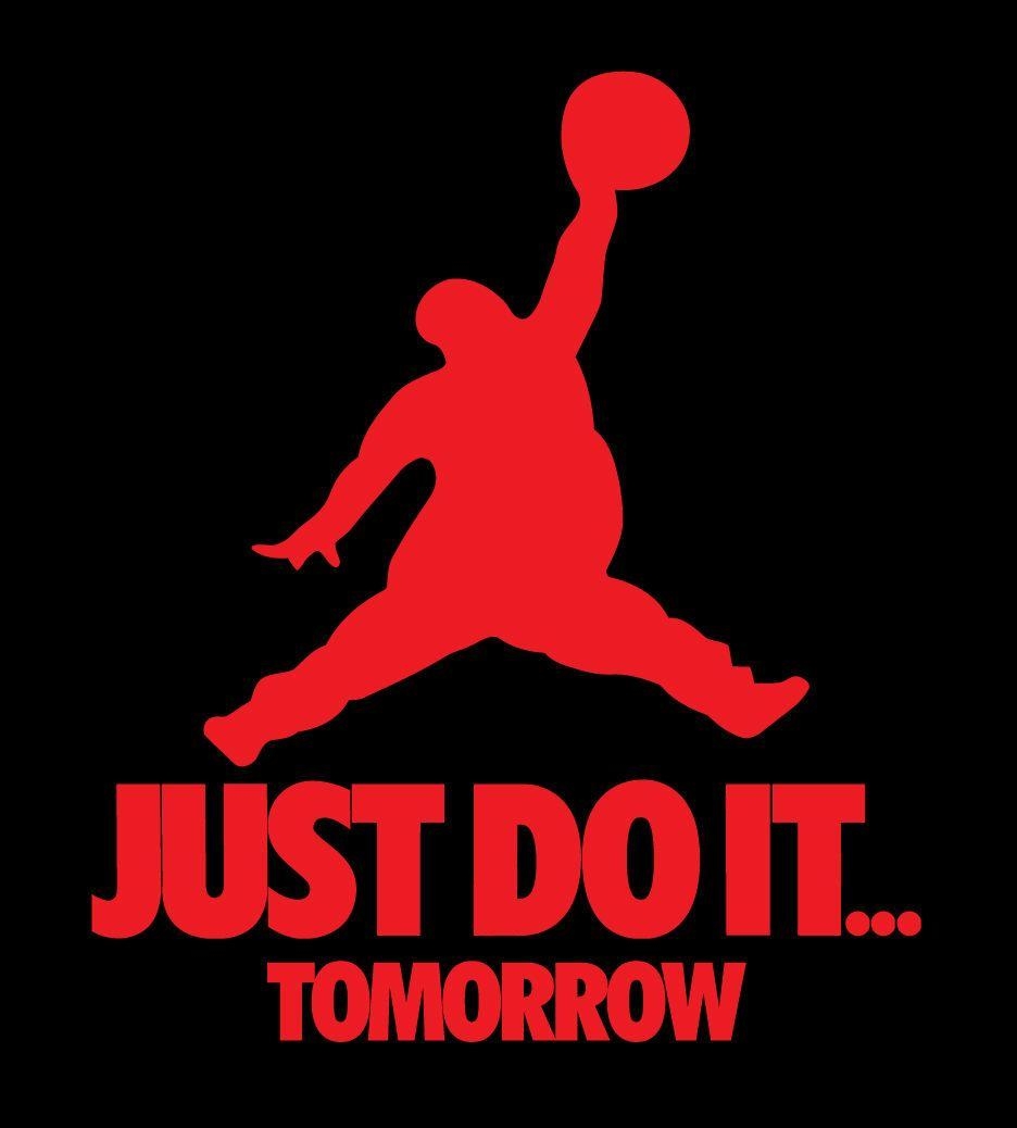 940x1040 Details about Just Do It Tomorrow parody shirt Nike Jordan Brand, Phone