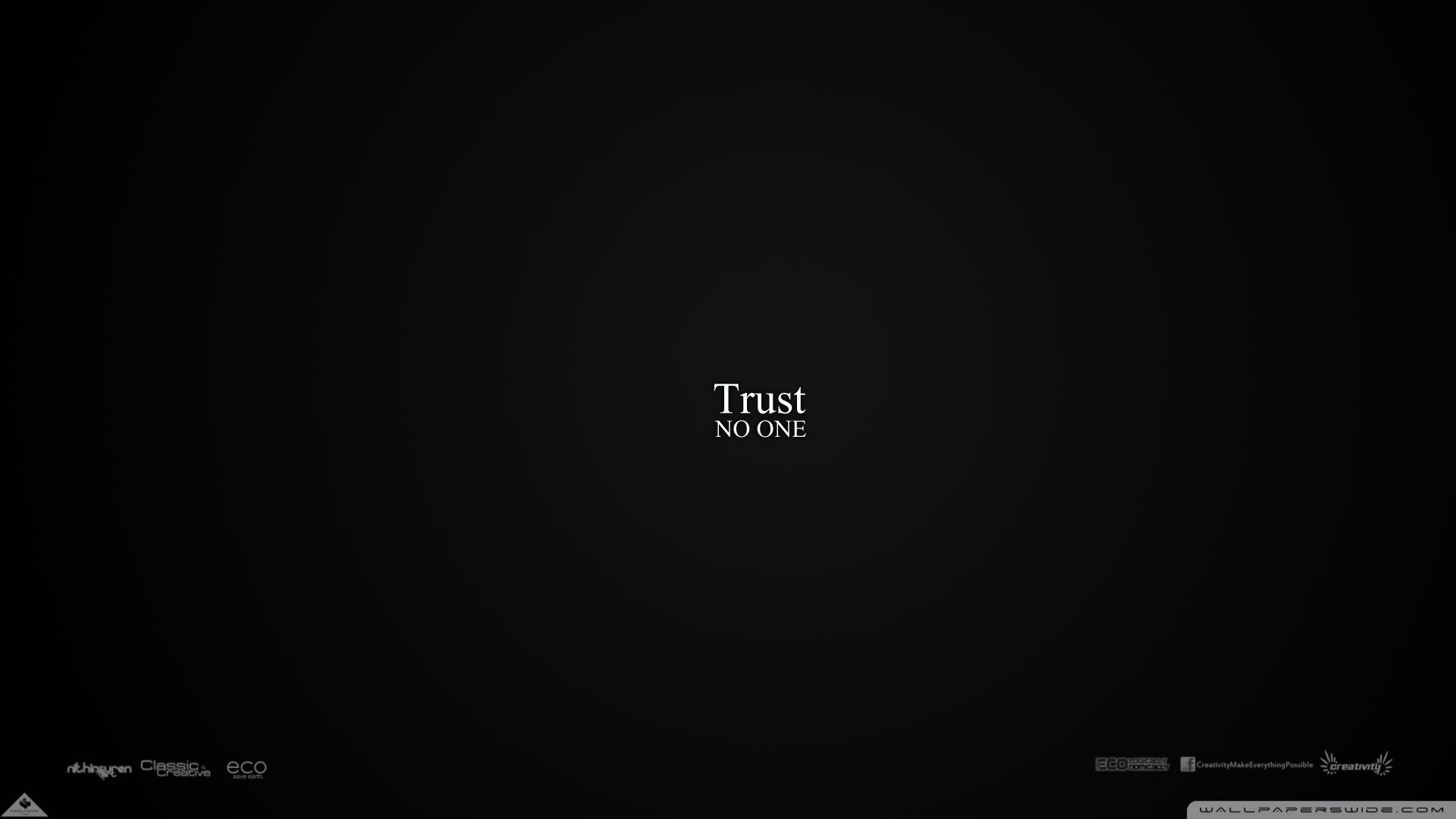 1920x1080 Trust No One ❤ 4K HD Desktop Wallpaper for 4K Ultra HD TV, Desktop