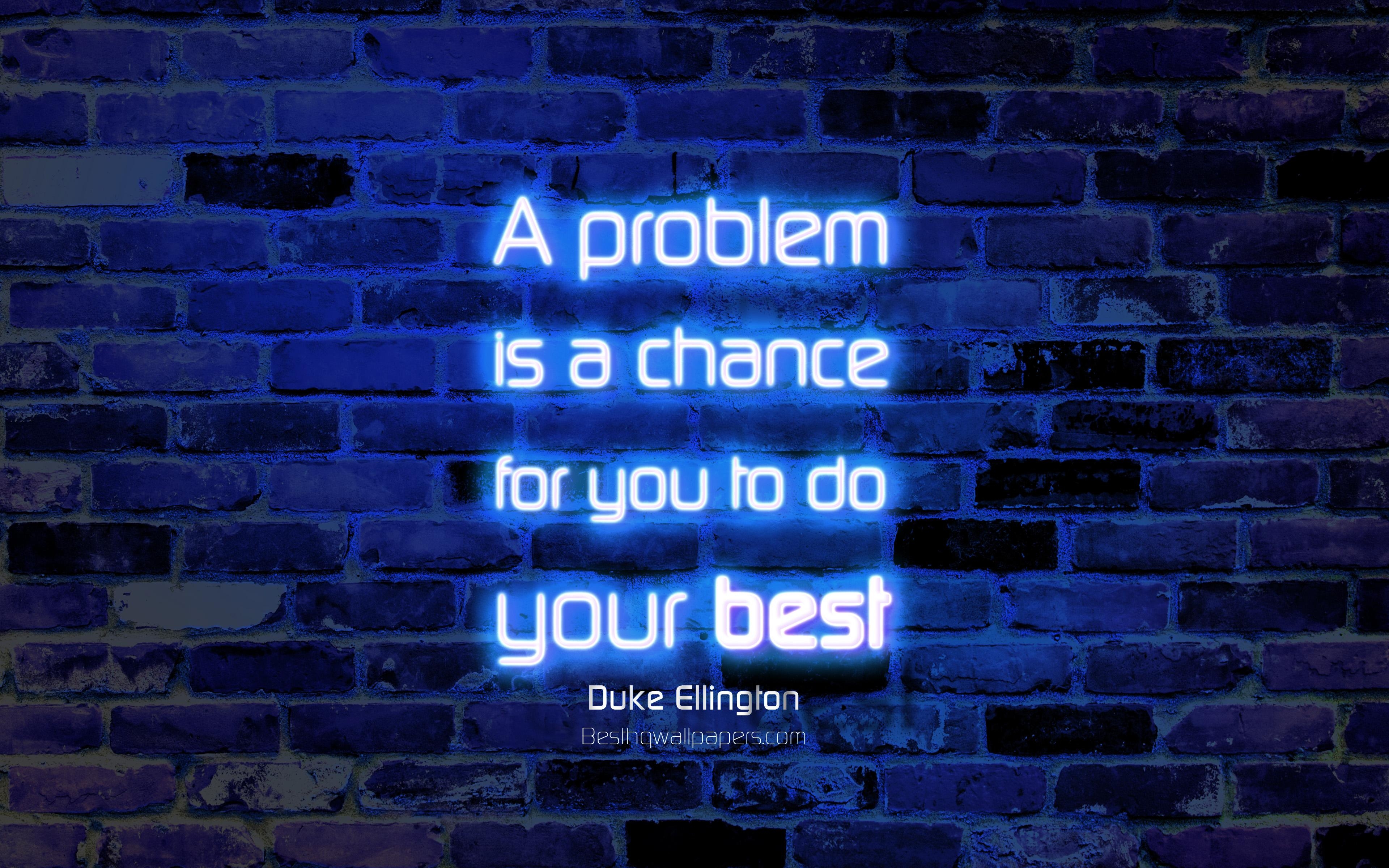 3840x2400 Download wallpaper A problem is a chance for you to do your, Desktop