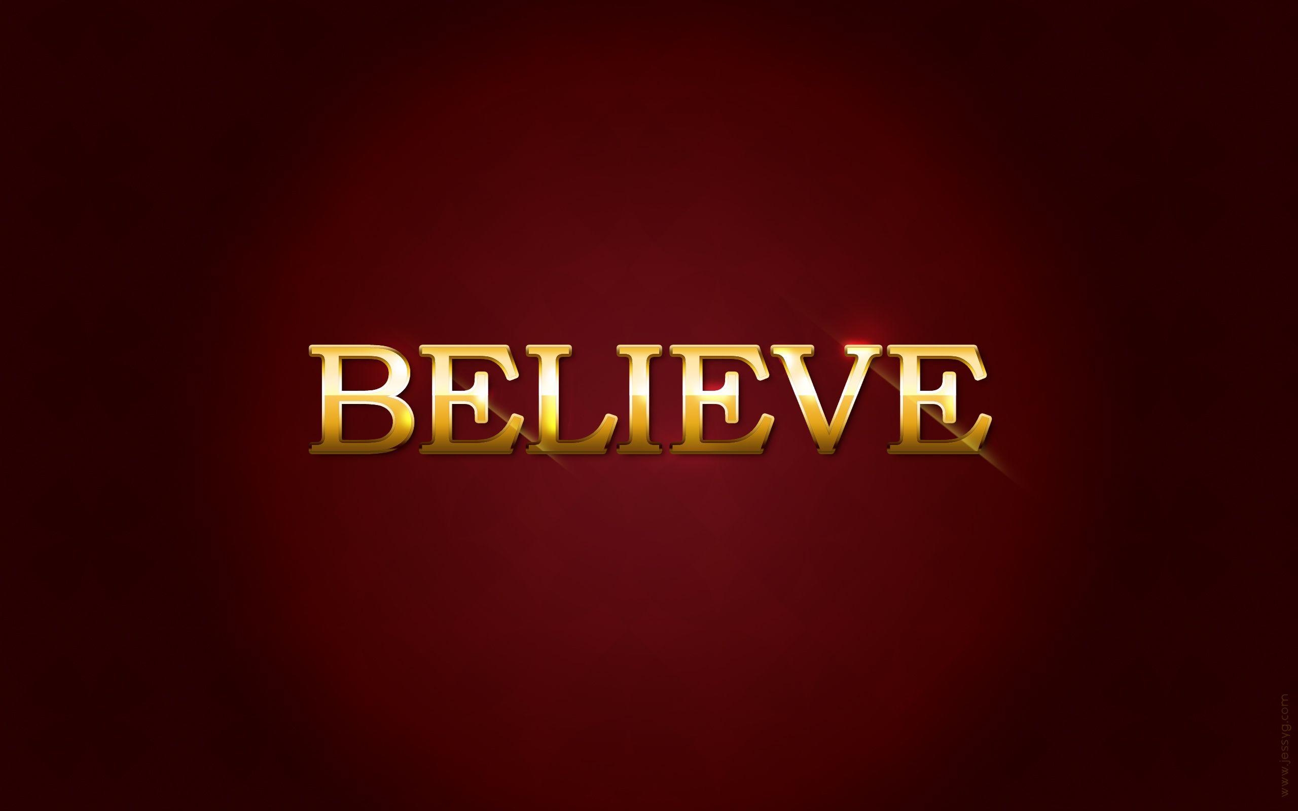 2560x1600 believe wallpaper, Desktop