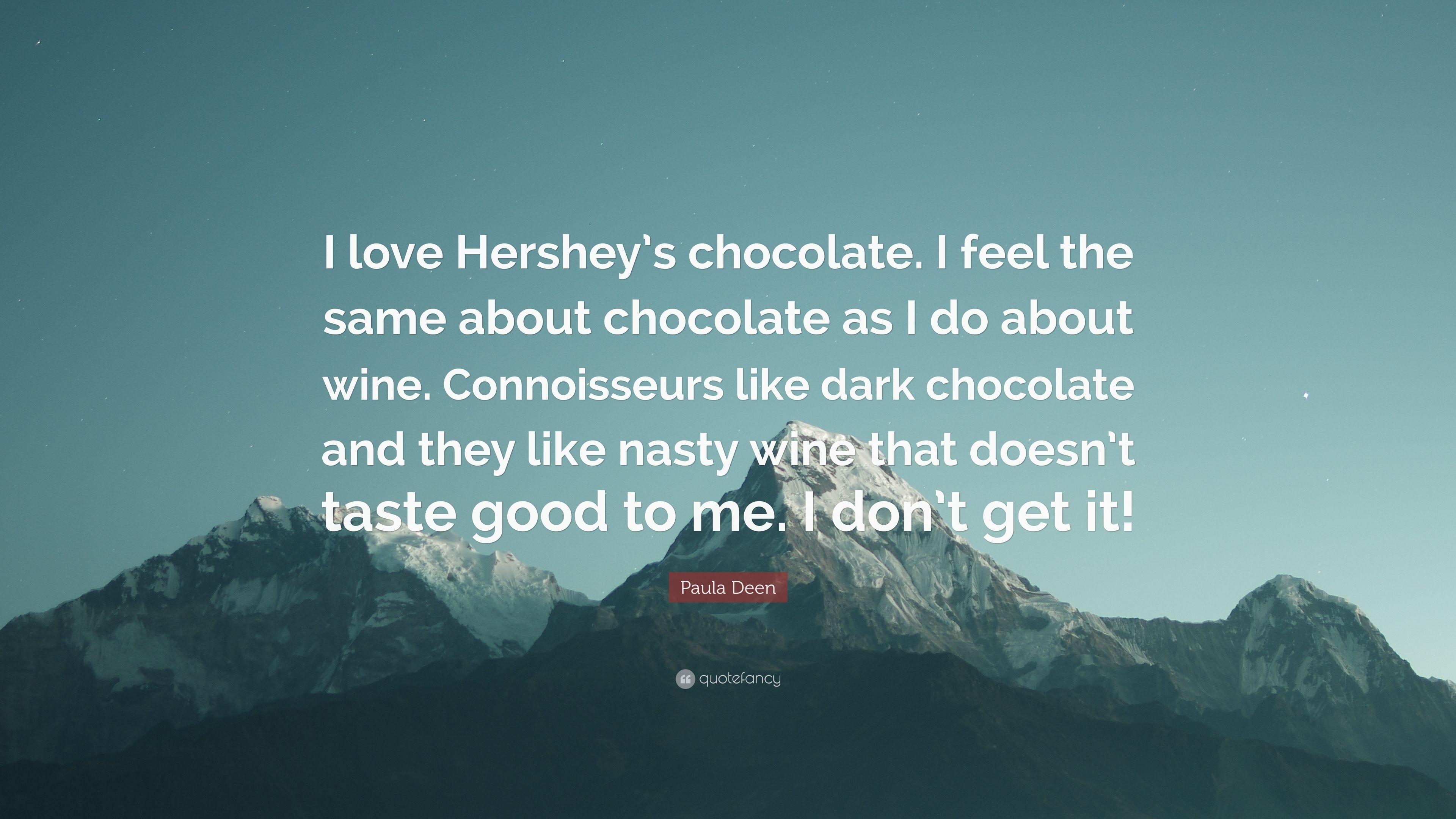 3840x2160 Paula Deen Quote: “I love Hershey's chocolate. I feel the same about, Desktop