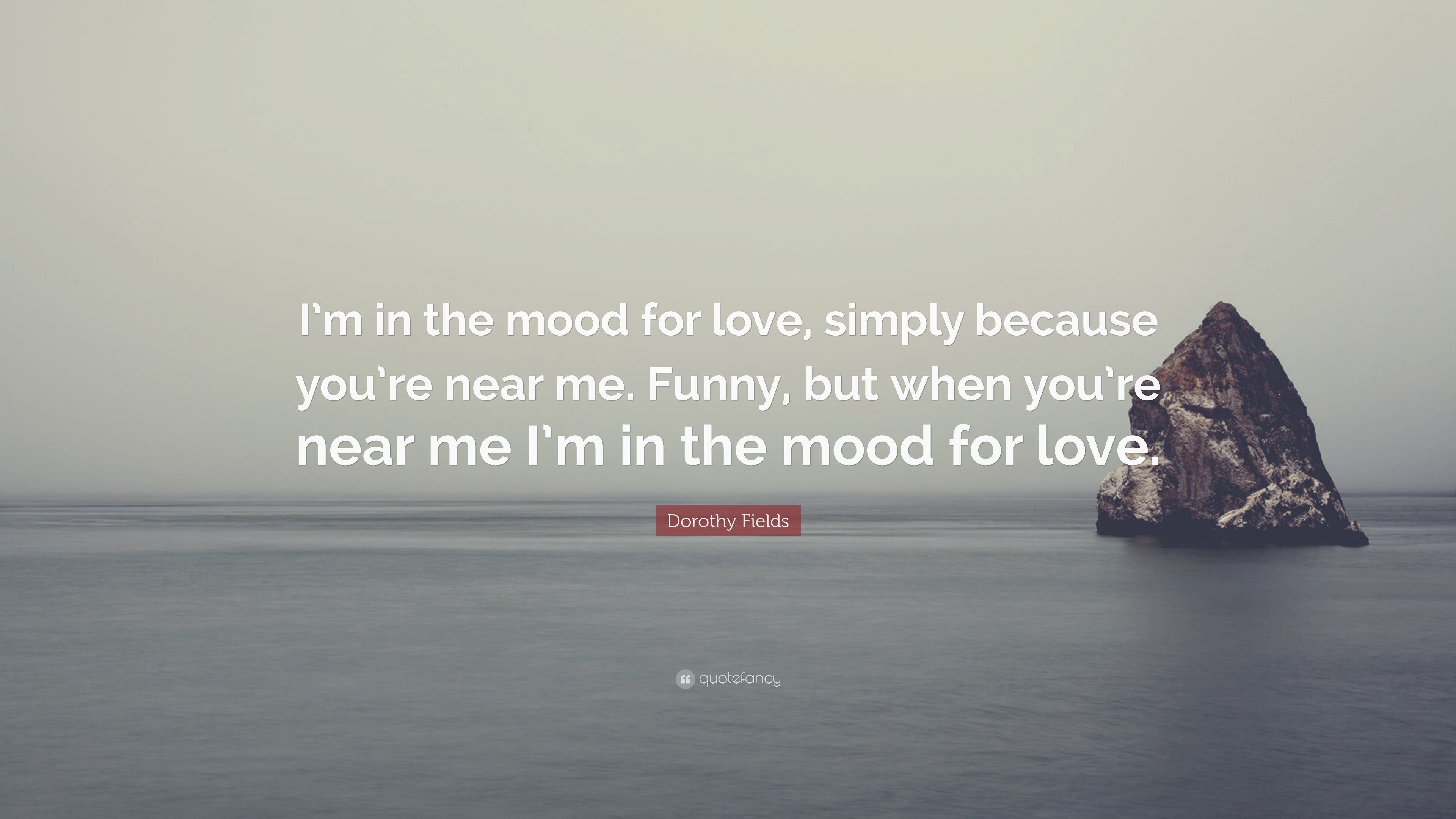 3840x2160 Dorothy Fields Quote: “I'm in the mood for love, simply because, Desktop